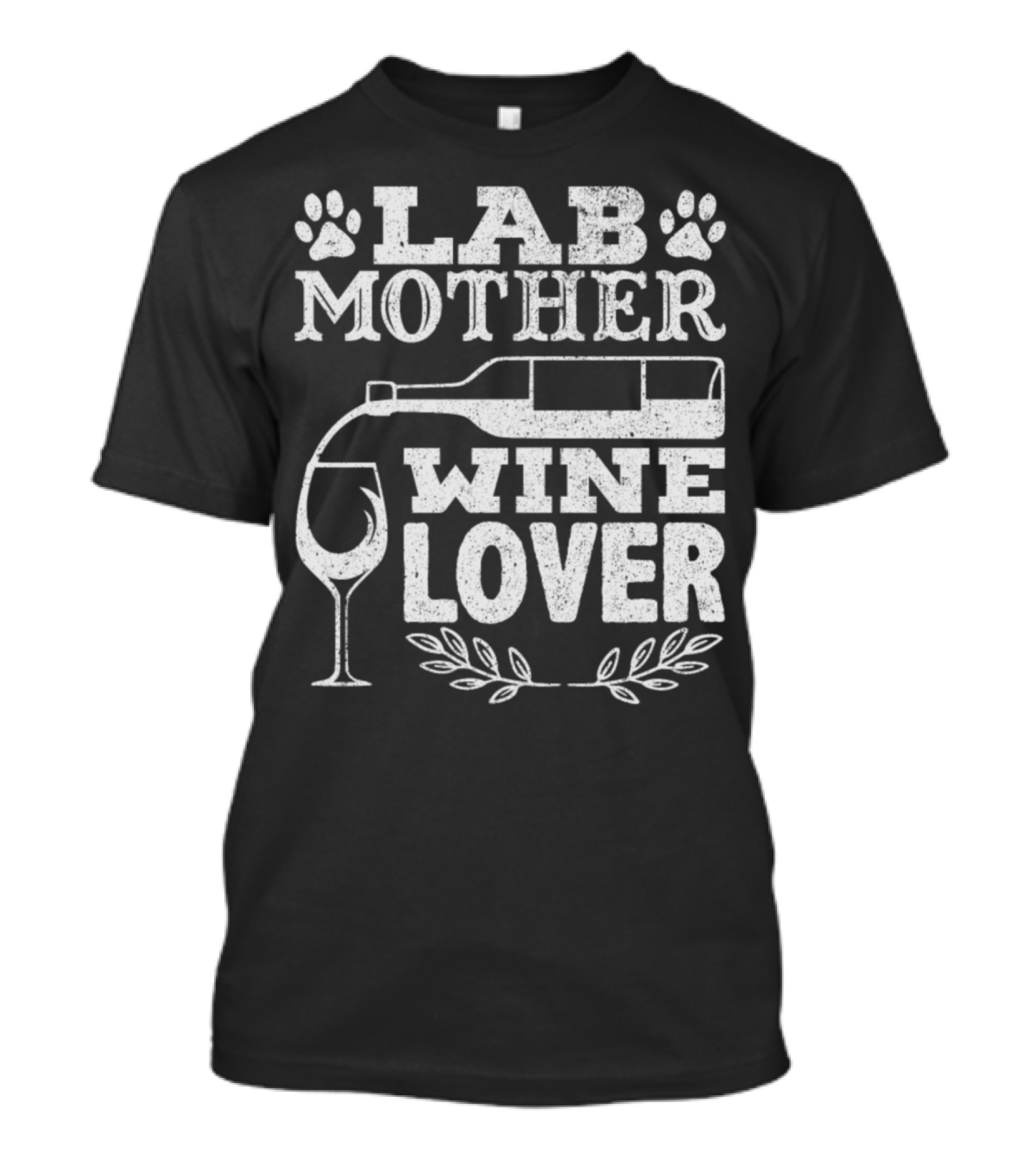 Lab Mother Wine Lover Paw Prints Wine Bottle And Glass T-Shirt