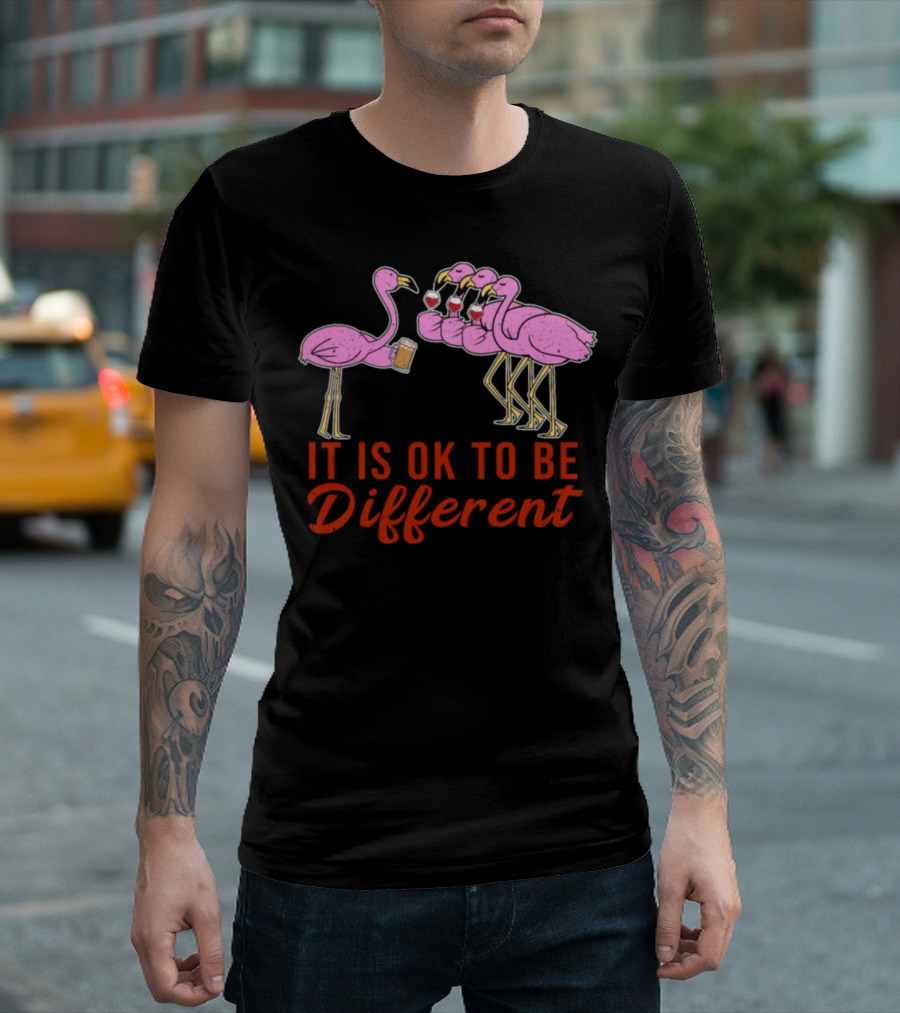 It Is OK To Be Different Pink Flamingo With Wine And Beer T-Shirt
