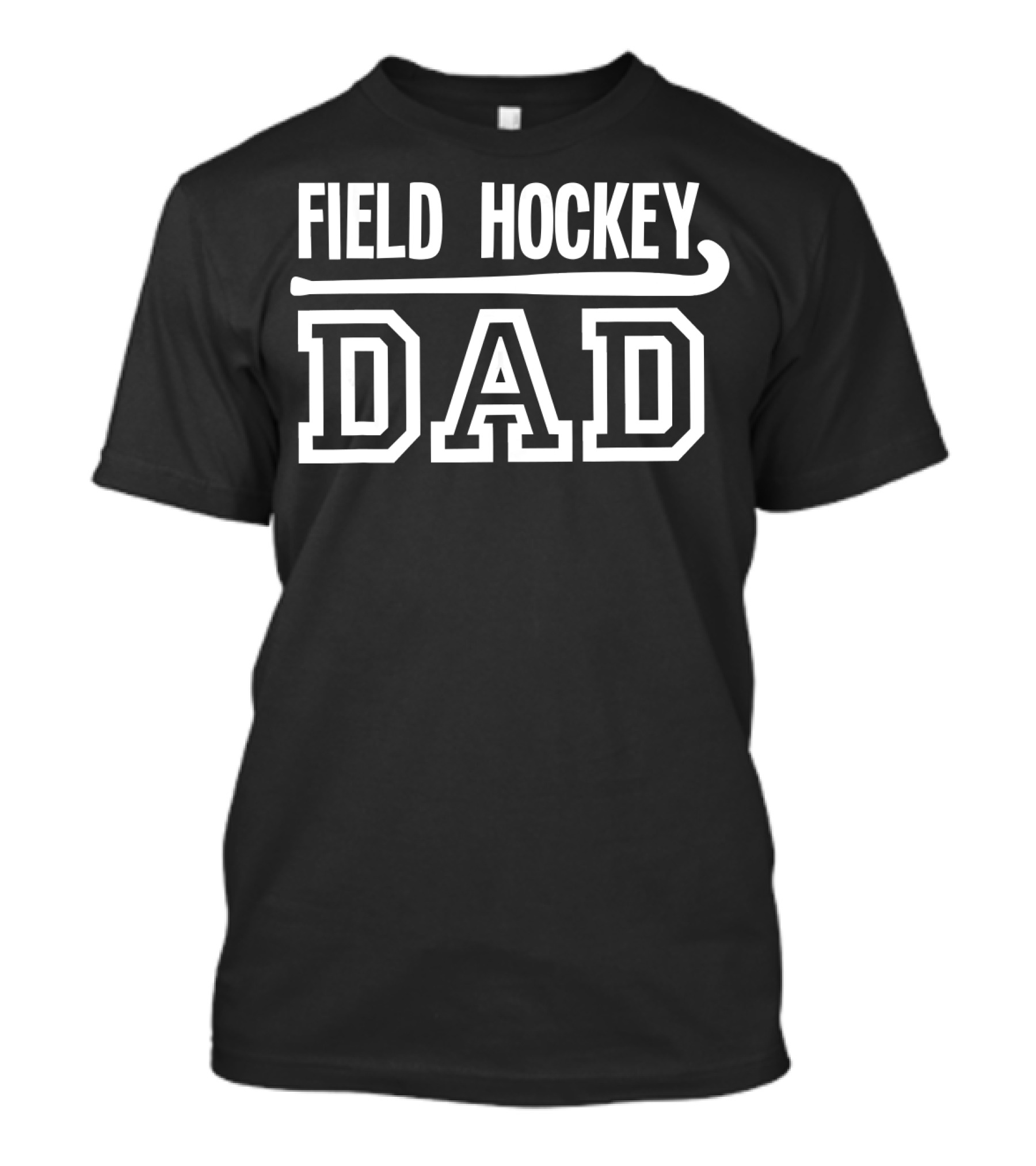 FIELD HOCKEY DAD T-Shirt
