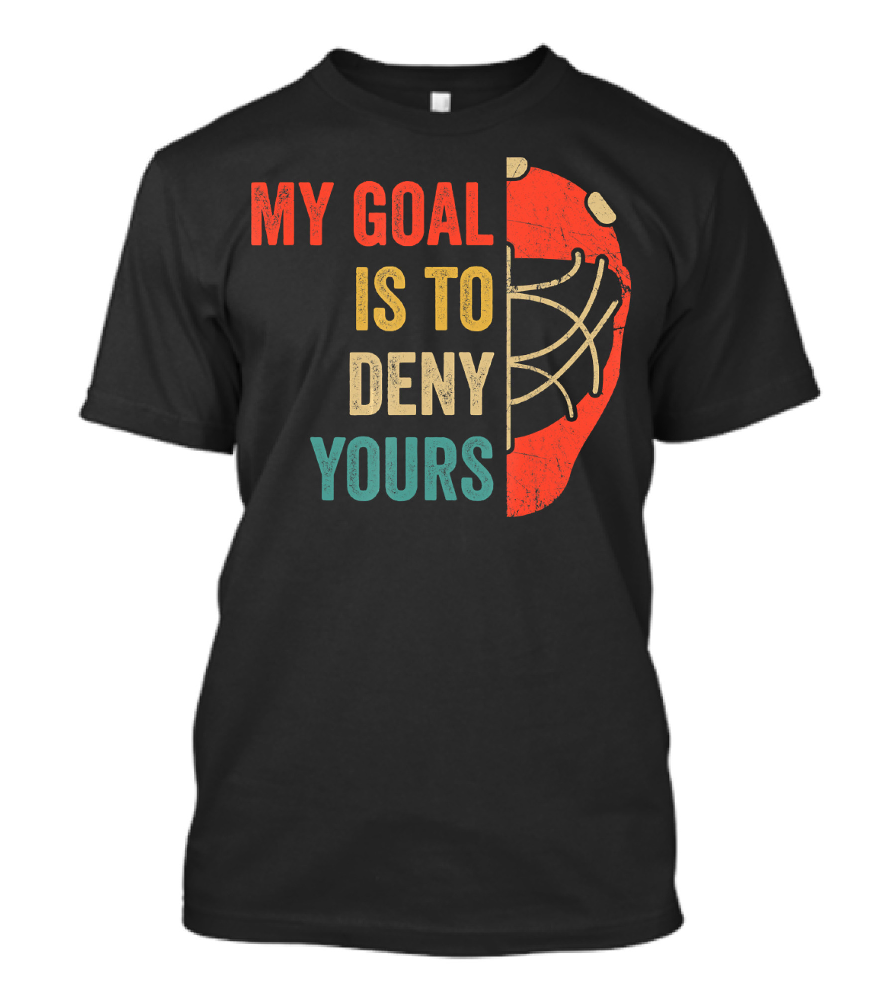 Hockey Goalie My Goal Is To Deny Yours Retro Mask T-Shirt