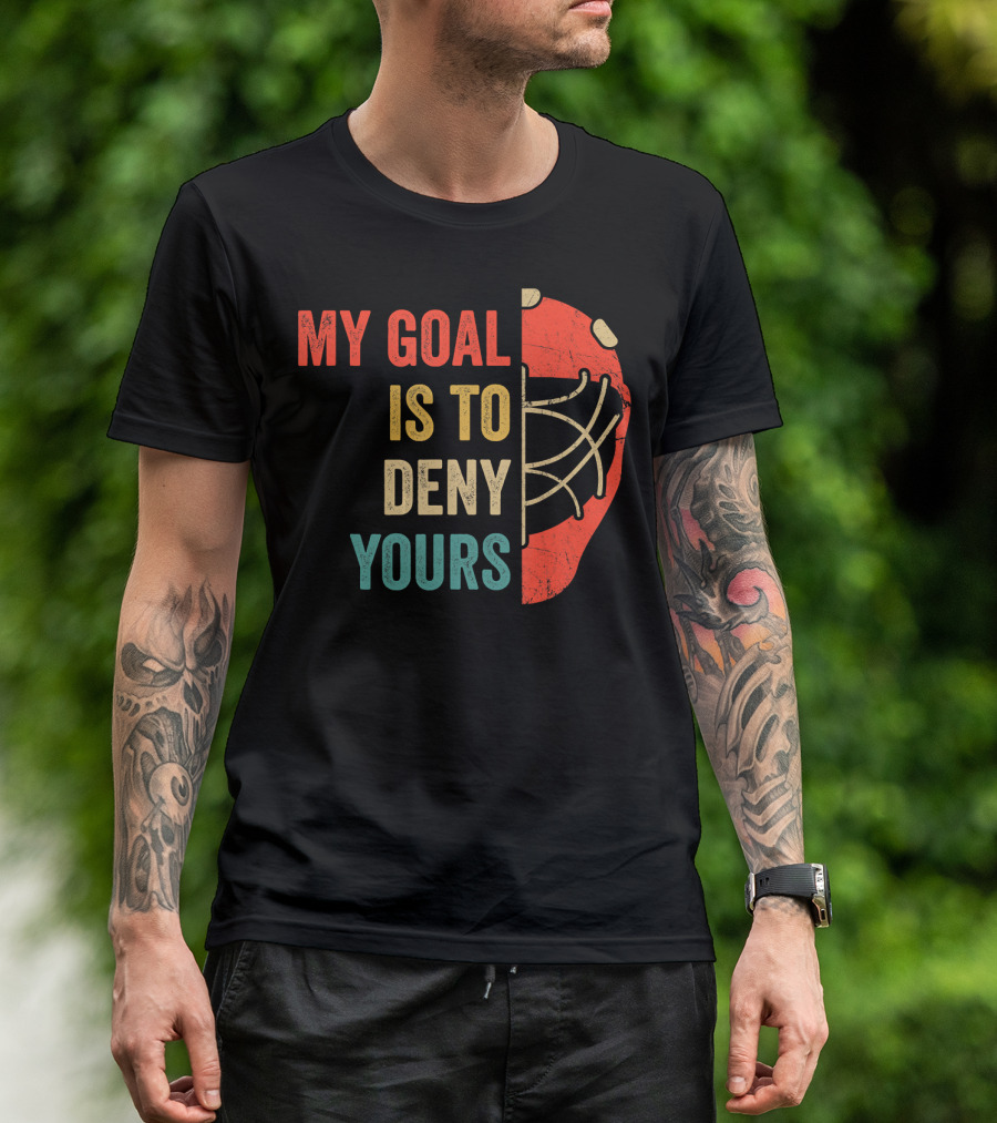 Hockey Goalie My Goal Is To Deny Yours Retro Mask T-Shirt
