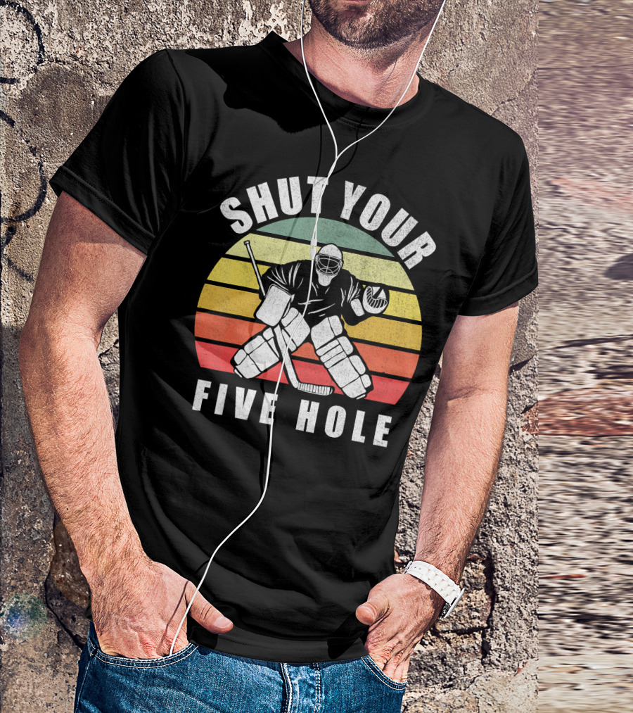 Retro Vintage Shut Your Five Hole Funny Ice Hockey Goalie Stripes T-Shirt
