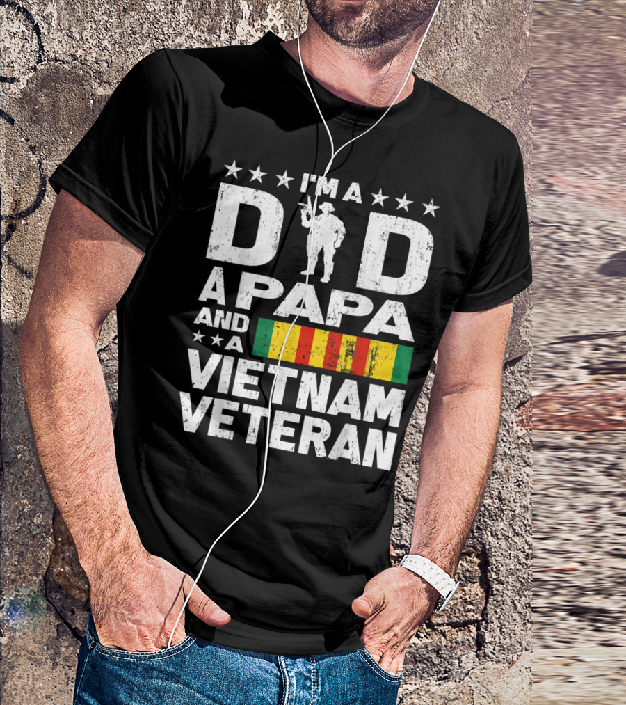 I'm A Dad Papa And A Vietnam Veteran With Soldier Silhouette And Service T-Shirt