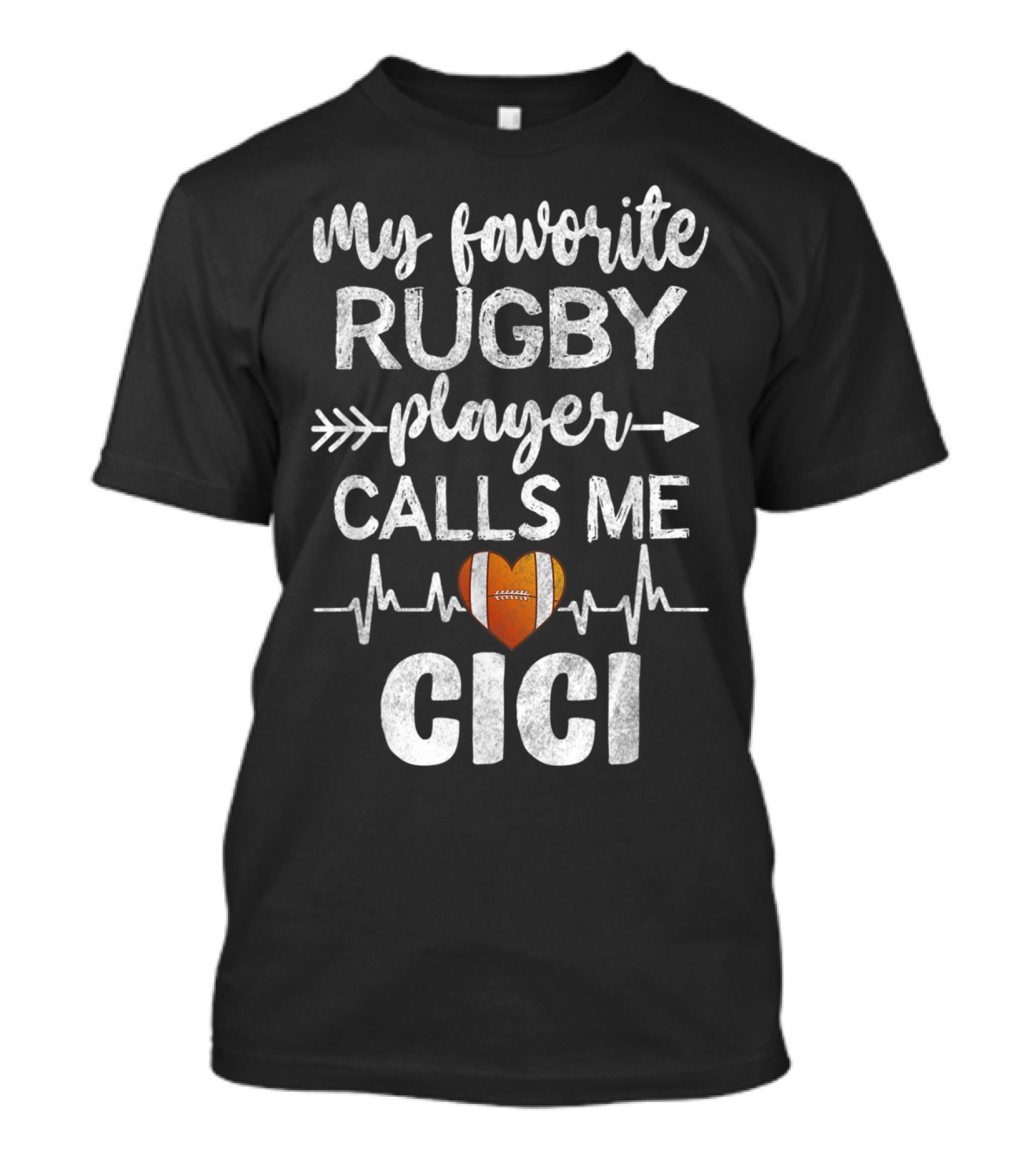 My Favorite Rugby Player Calls Me Cici Heartbeat T-Shirt