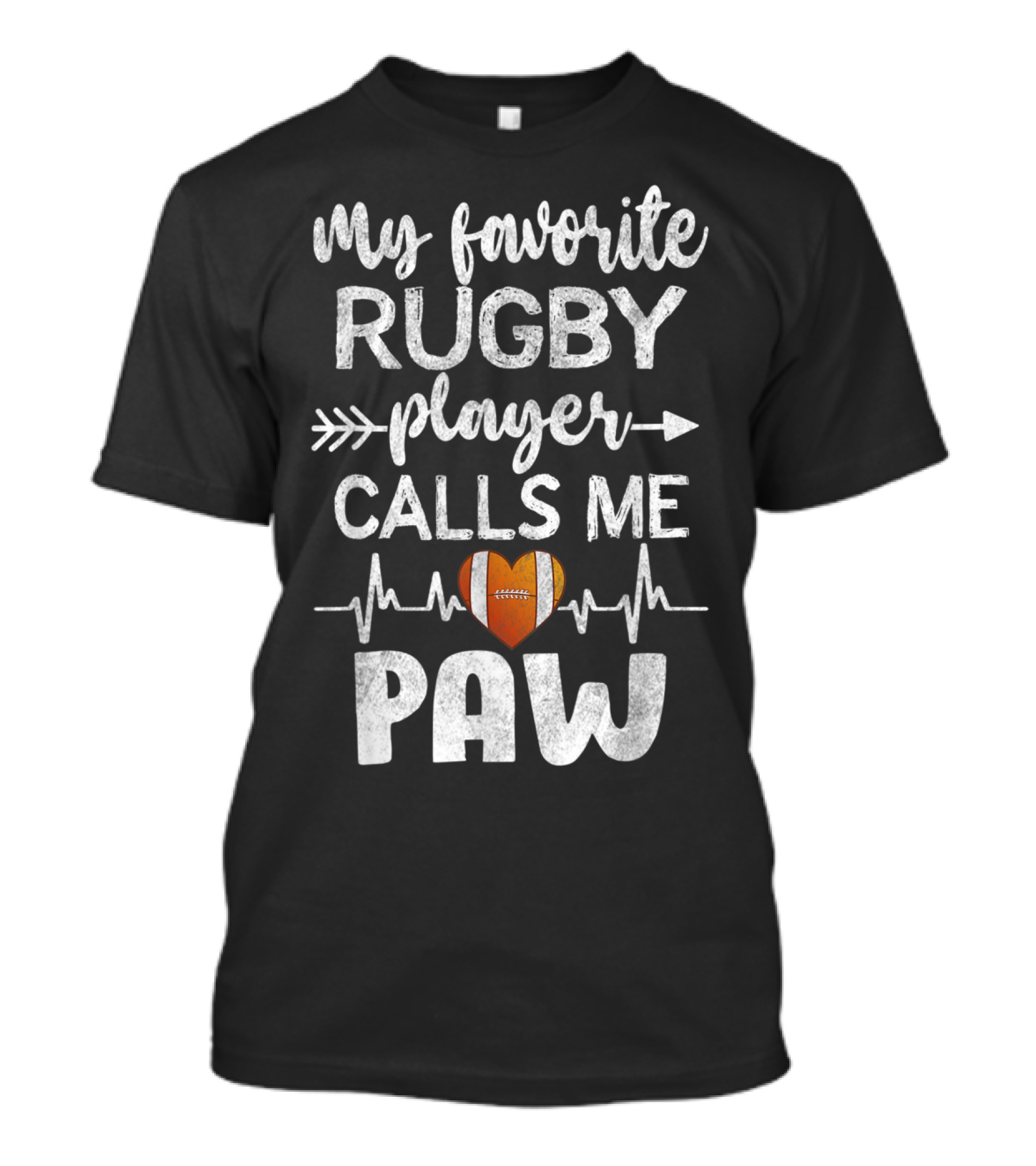 My Favorite Rugby Player Calls Me Paw Heartbeat T-Shirt