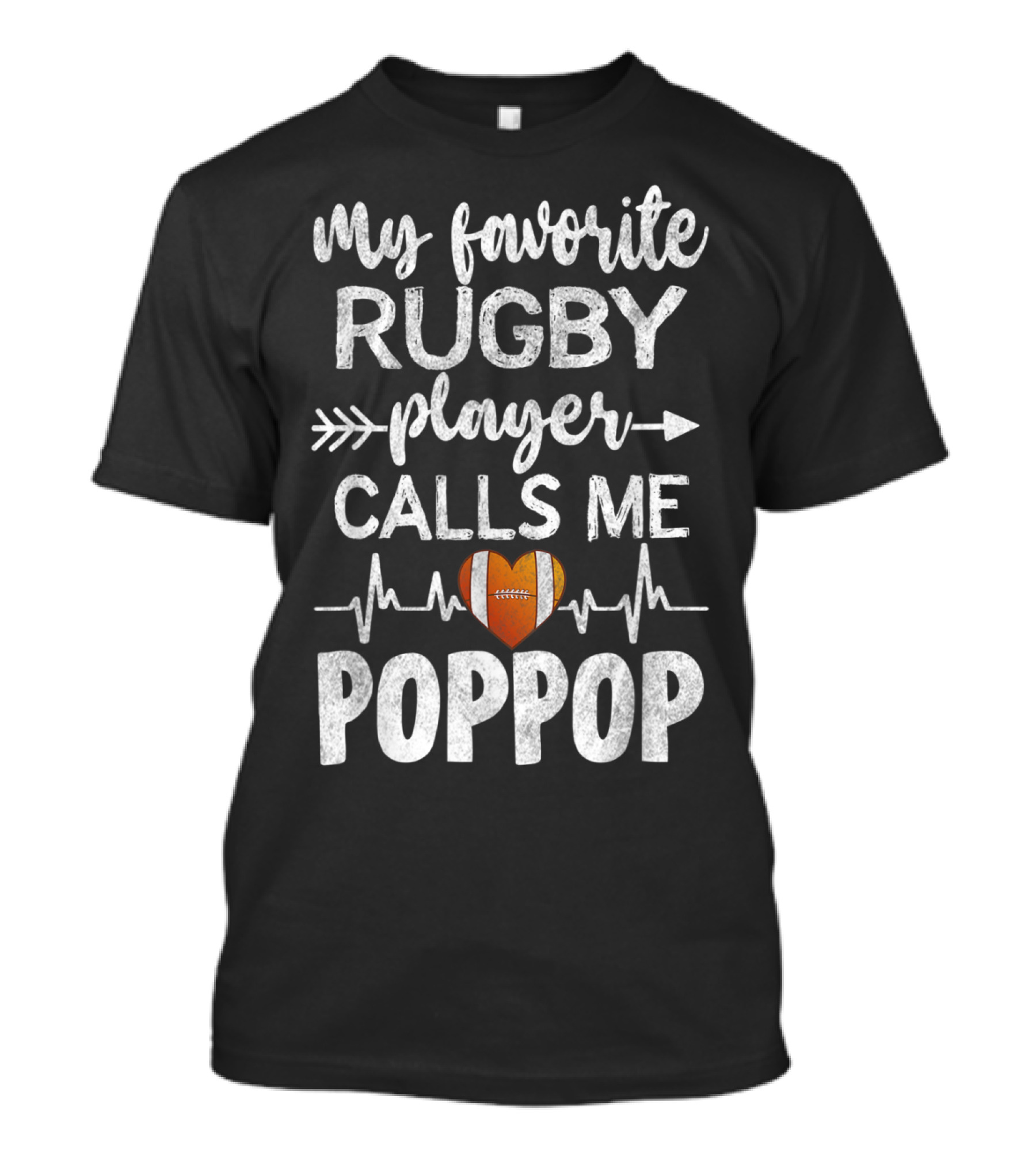 My Favorite Rugby Player Calls Me Poppop Heartbeat Arrow Football T-Shirt