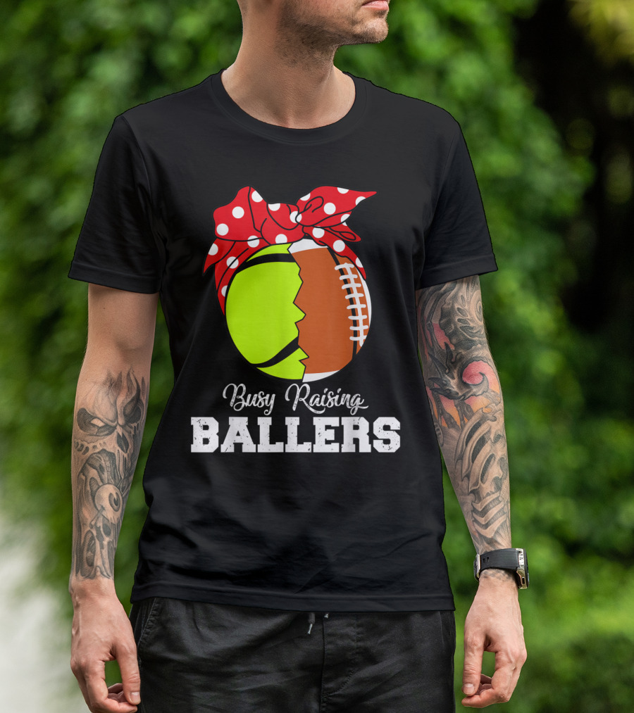 Busy Raising Ballers Tennis Rugby T-Shirt