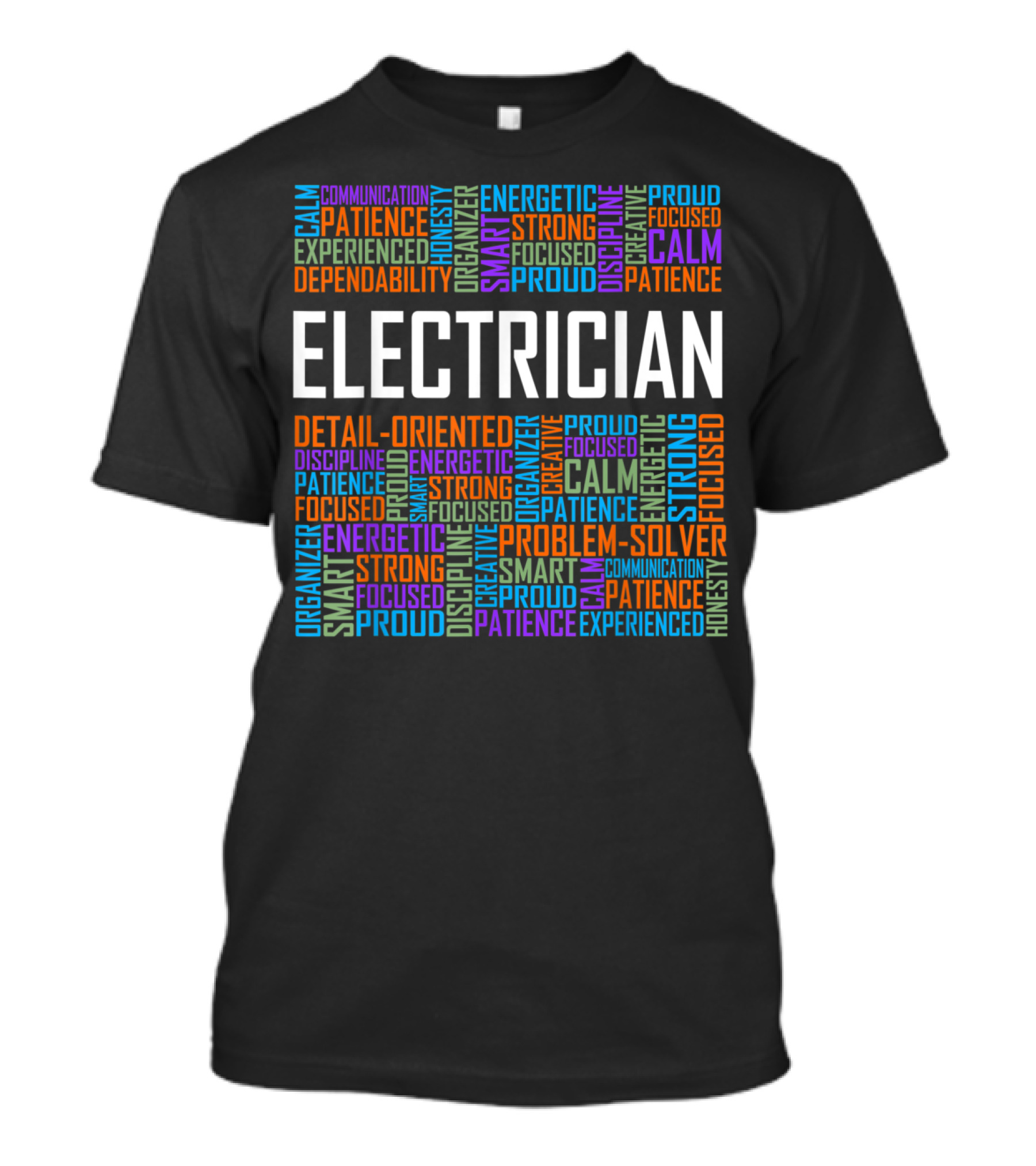 Electrician Problem-Solver Energetic Strong Proud Focused Patience T-Shirt