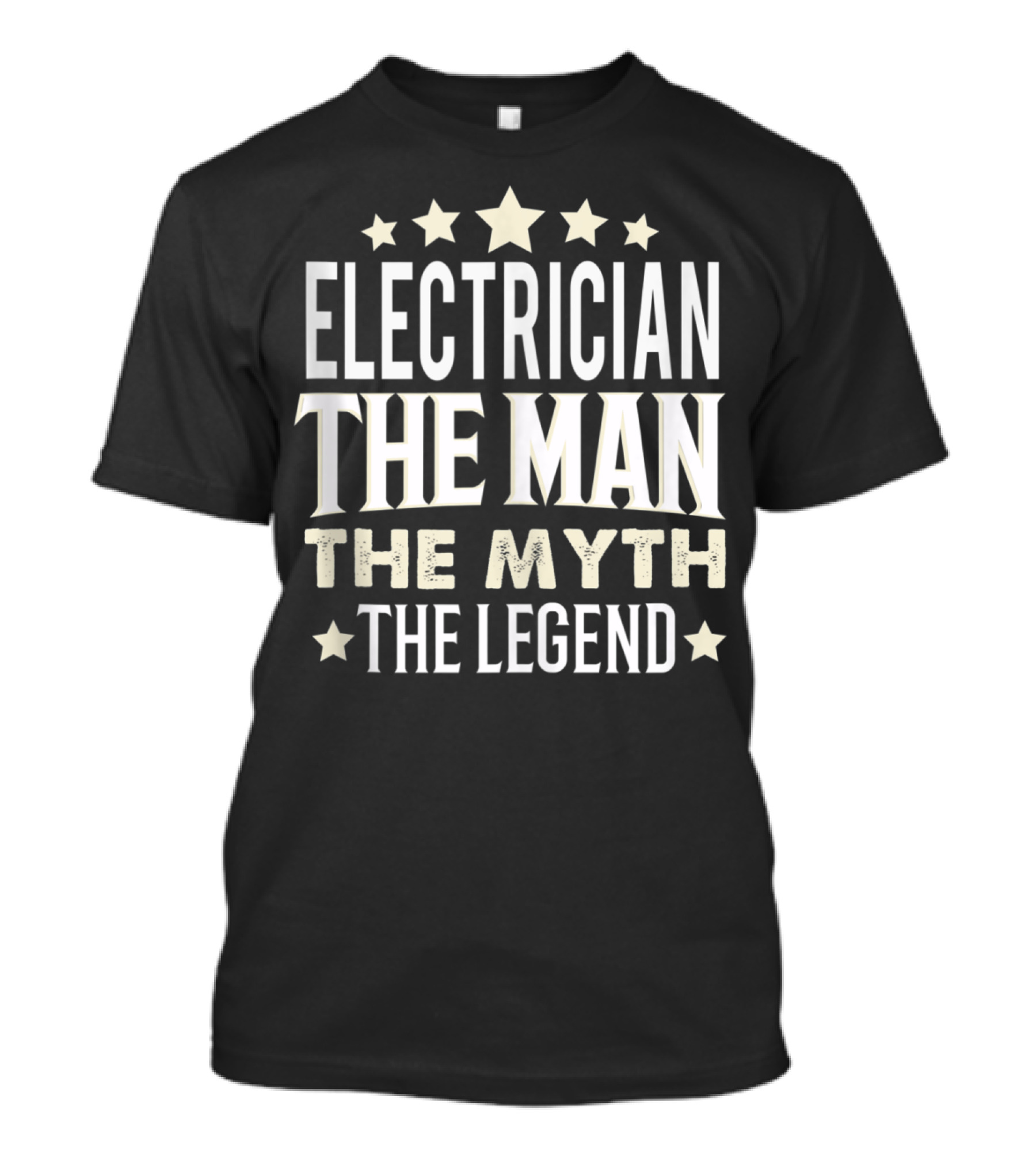 Electrician The Man The Myth The Legend T-Shirt