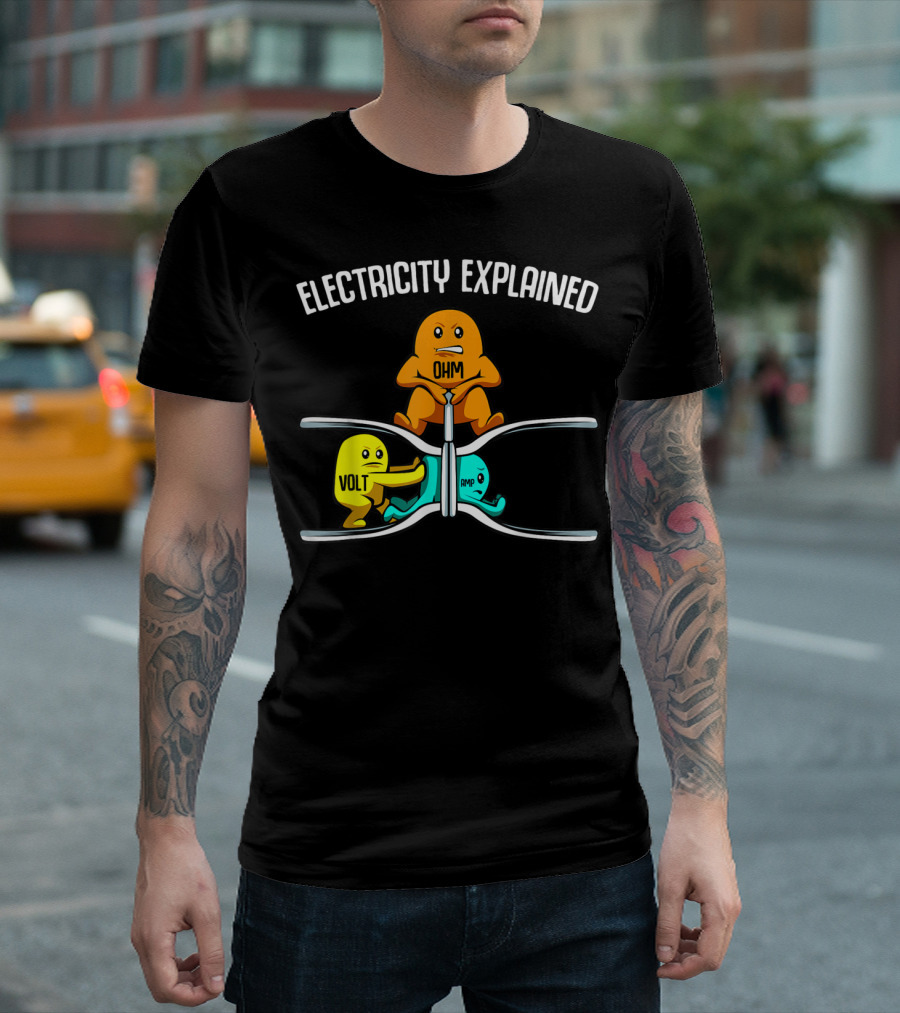 Electricity Explained Ohm Volt Amp Funny Physics Teacher T-Shirt