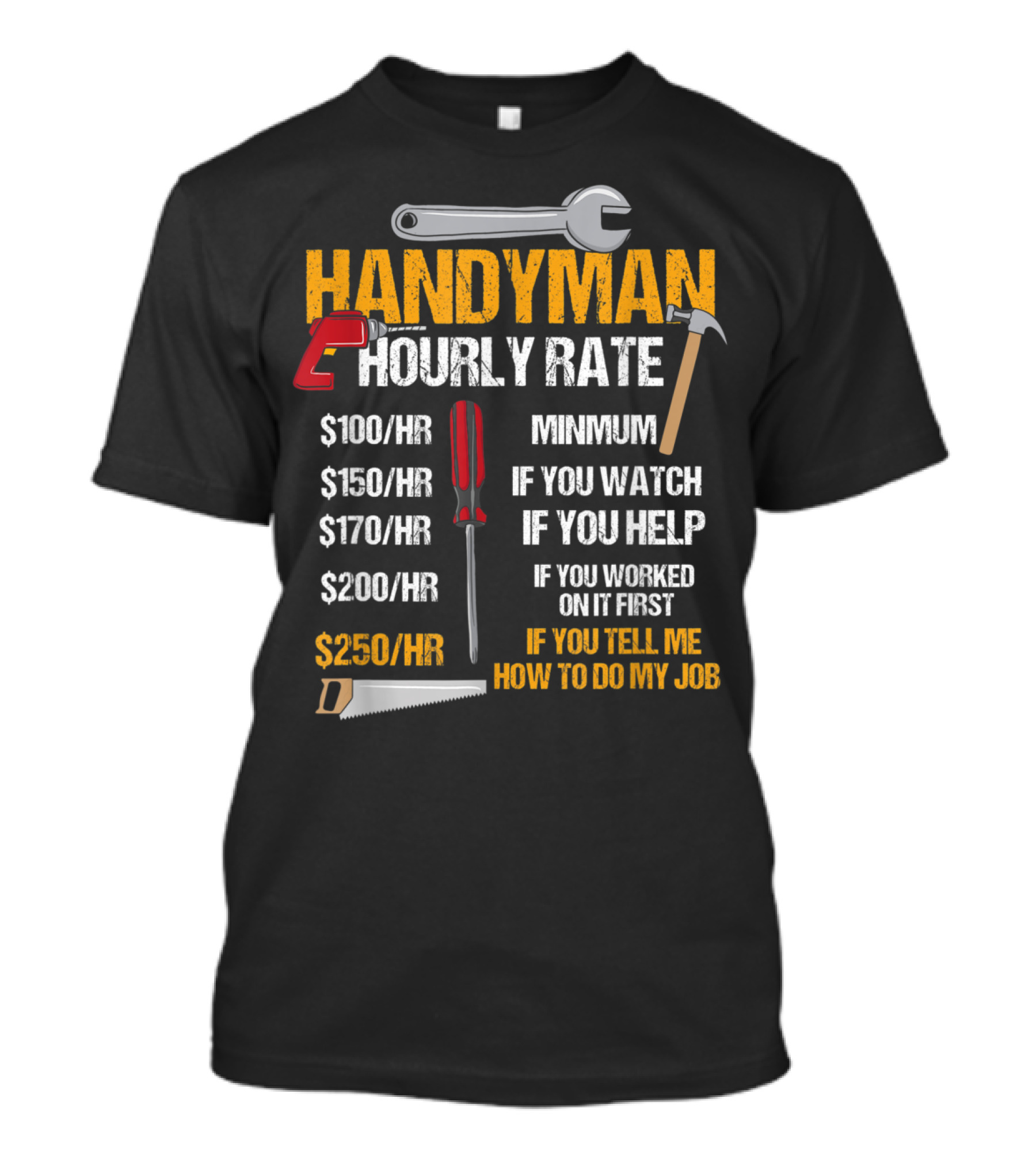 Handyman Hourly Rate Chart With Tools And Rates For Assistance Levels T-Shirt