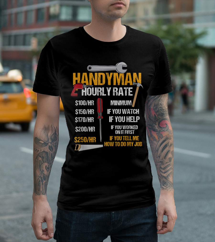 Handyman Hourly Rate Chart With Tools And Rates For Assistance Levels T-Shirt