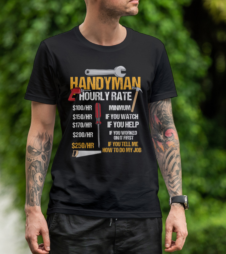 Handyman Hourly Rate Chart With Tools And Rates For Assistance Levels T-Shirt