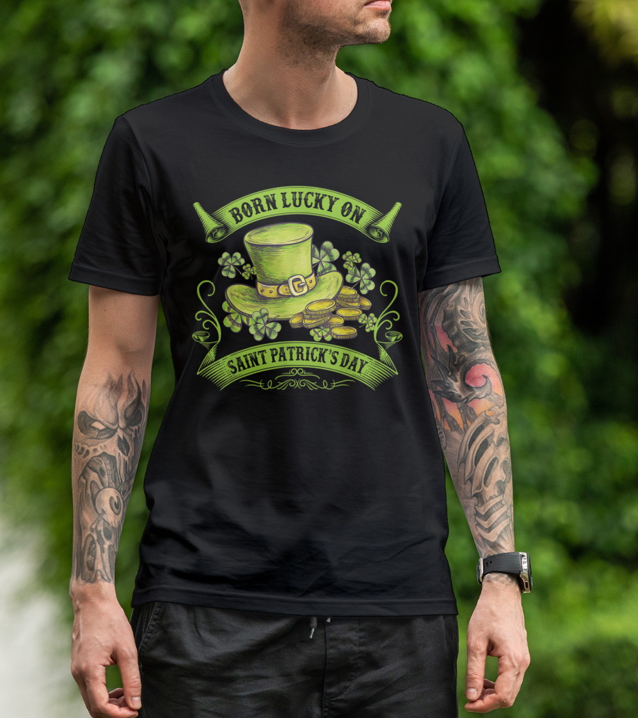 Born Lucky On Saint Patrick's Day Green Hat Shamrocks And Coins T-Shirt
