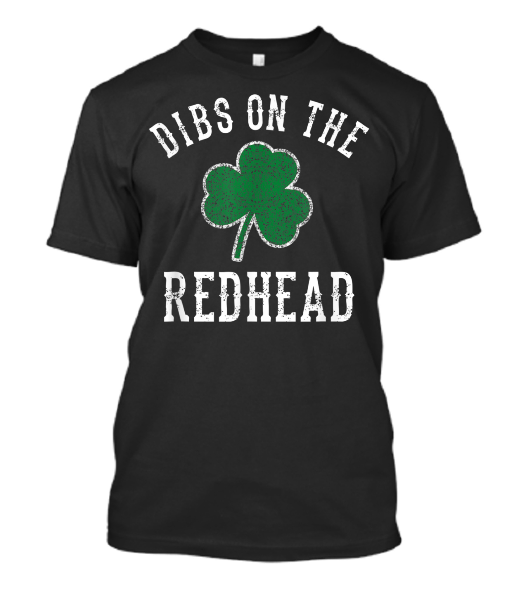 Dibs On The Redhead Shamrock Saint Paddys T-Shirt