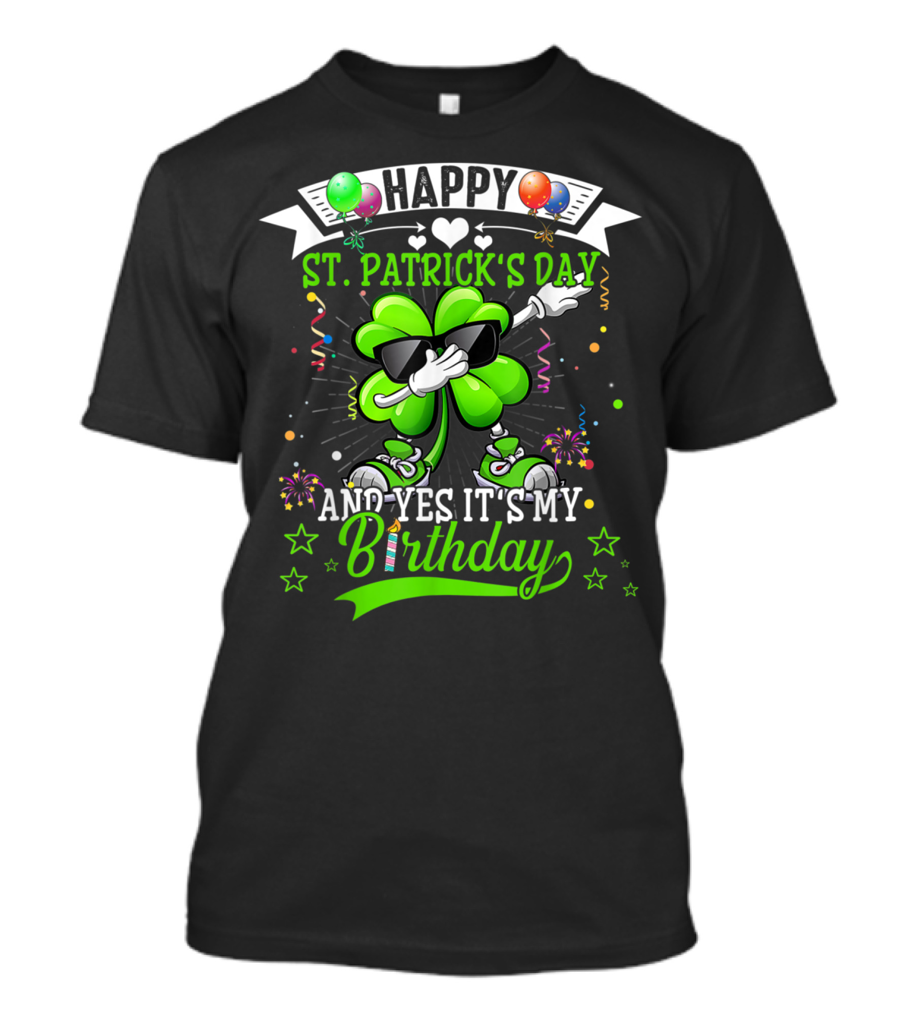 Happy St Patrick's Day Shamrock Dabbing And Yes It's My Birthday T-Shirt