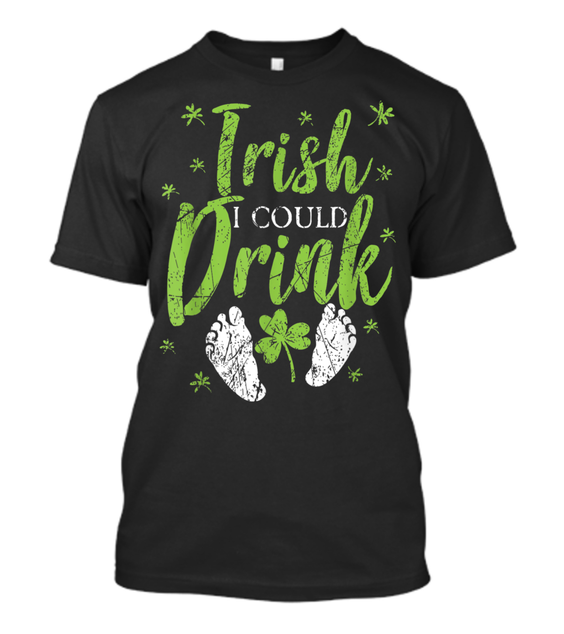 Irish I Could Drink Saint Patricks Day Shamrock Feet T-Shirt