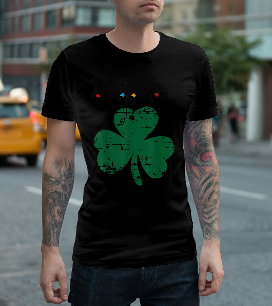The One Where I'm Irish Shamrock St Patricks T-Shirt