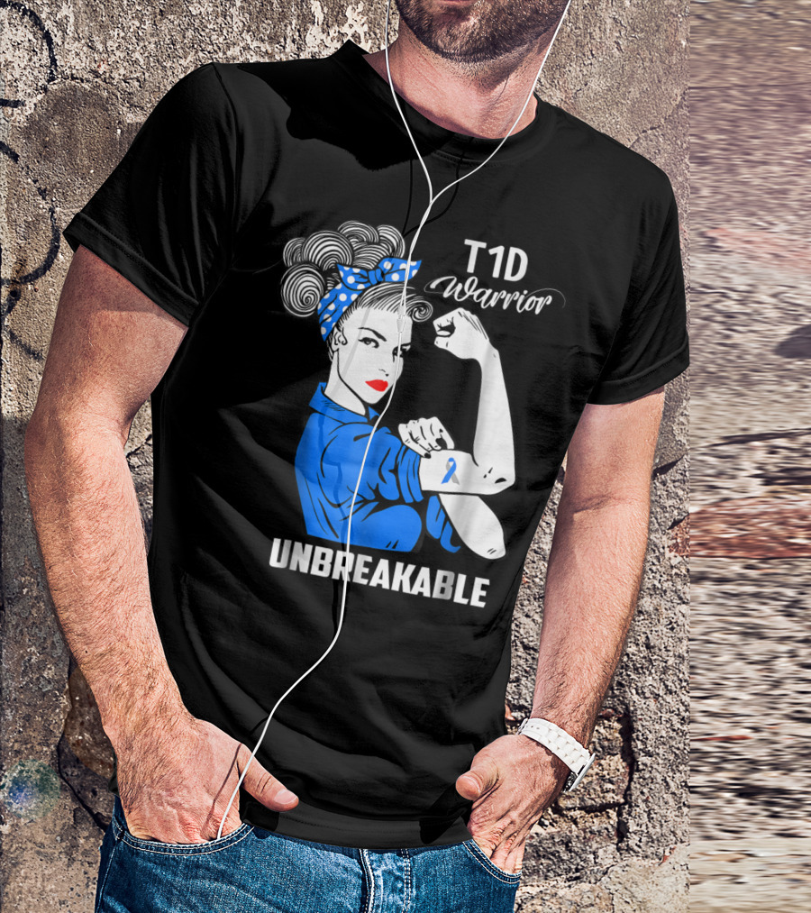 T1D Warrior Unbreakable Type 1 Diabetes Awareness T-Shirt