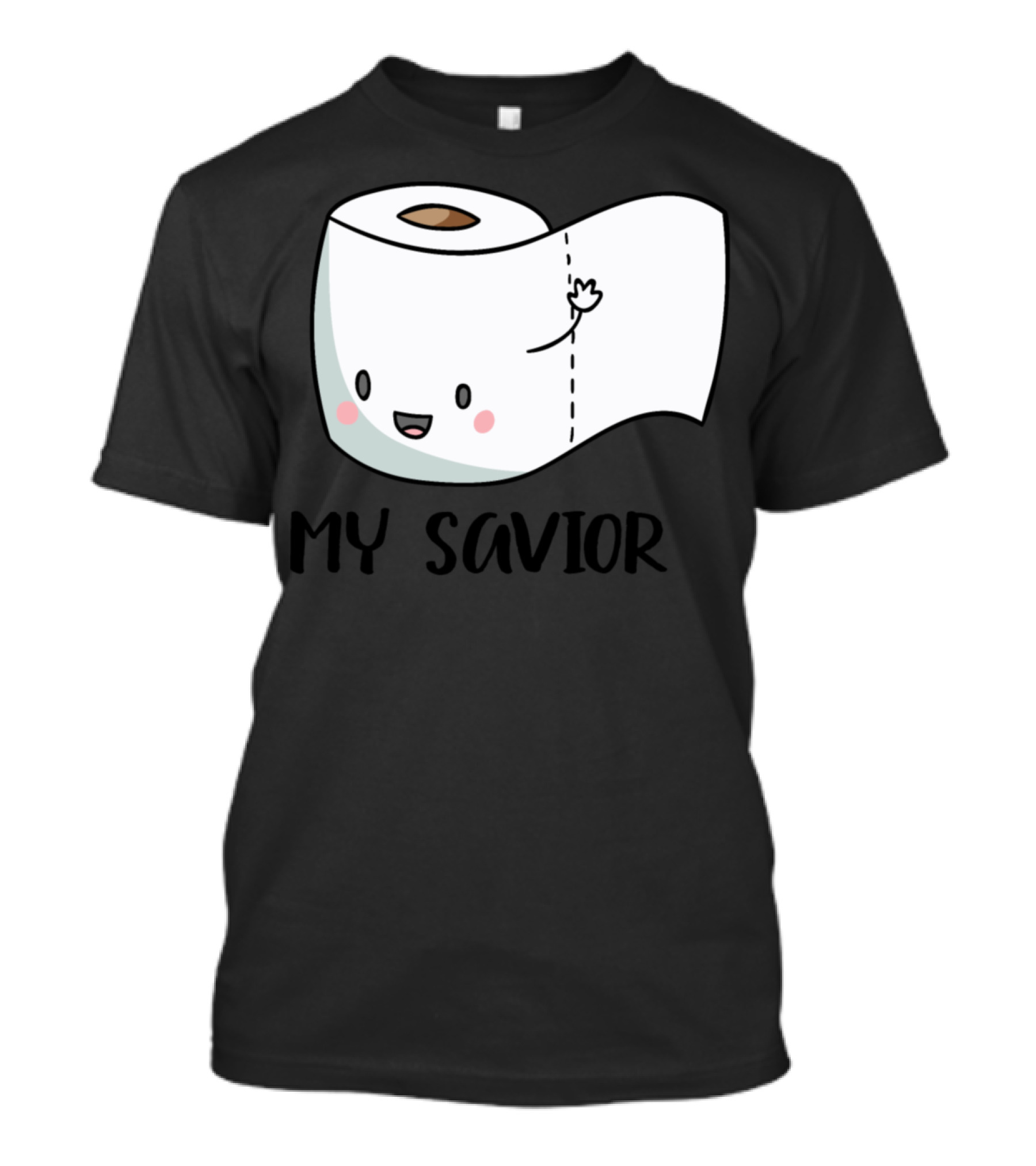 Toilet Paper My Savior Happy Face T-Shirt