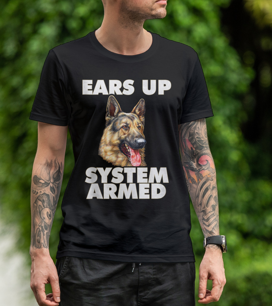 Ears Up System Armed German Shepherd T-Shirt