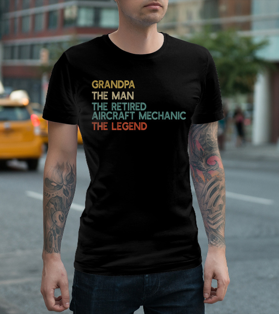 Grandpa The Man The Retired Aircraft Mechanic The Legend T-Shirt