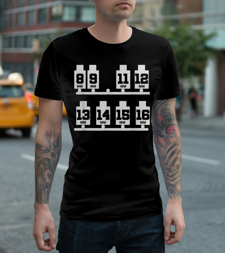 Missing 10 Mm Mechanic Humor with 8 9 11 12 13 14 15 16 Mm Series T-Shirt