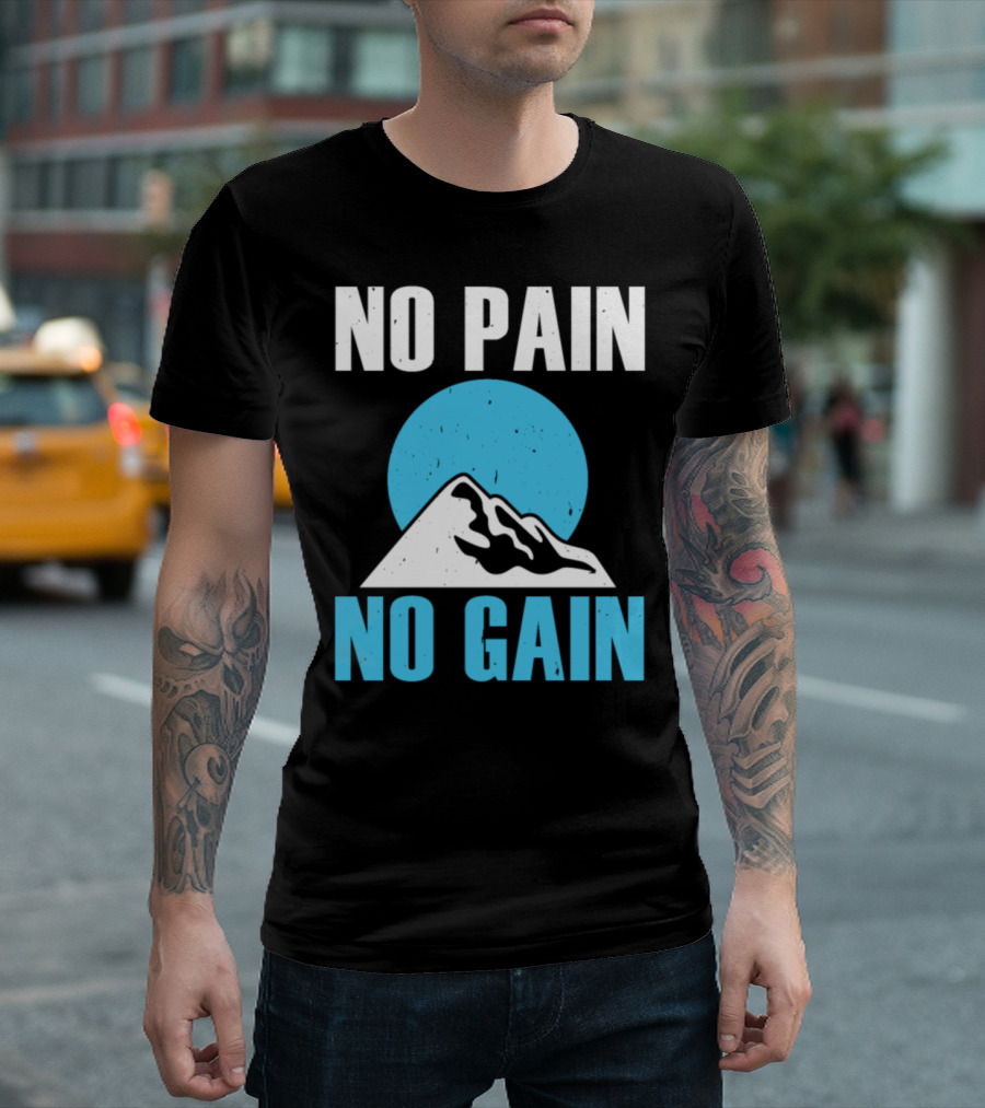 No Pain No Gain Mountain Silhouette Blue Circle T-Shirt