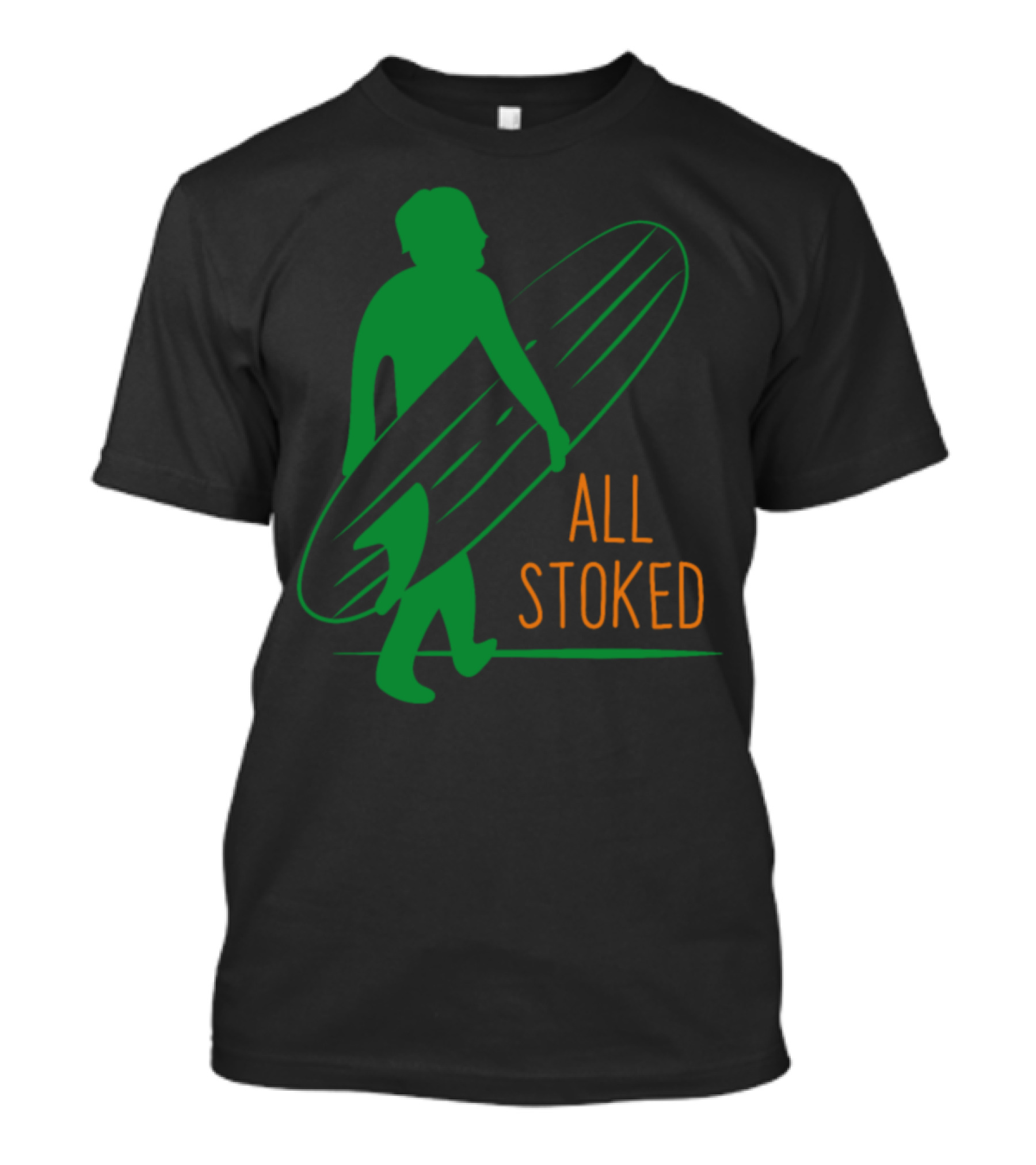 All Stoked Surfer On The Way Surf T-Shirt