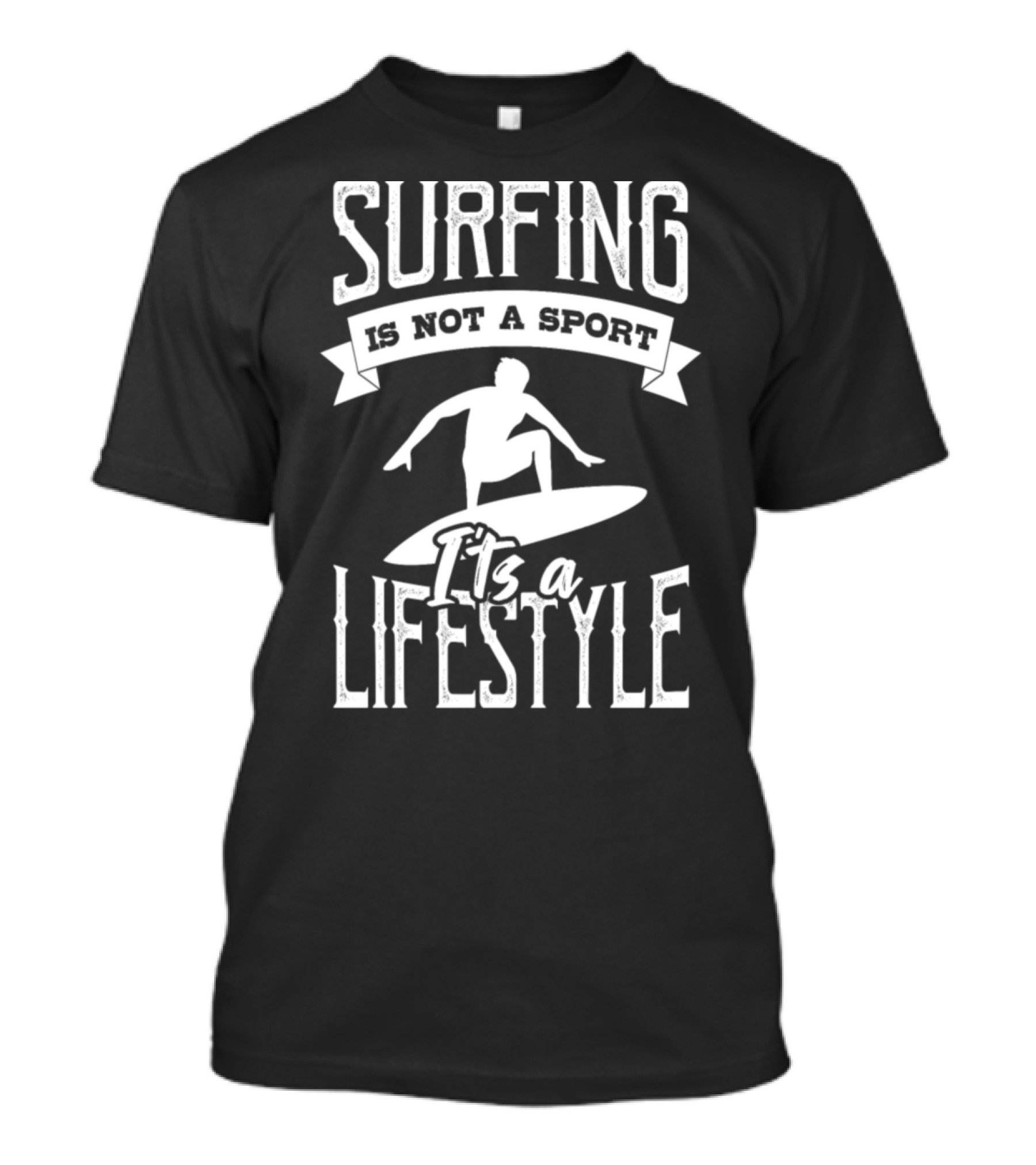 Surfing Is Not A Sport It's A Lifestyle Surfboard T-Shirt