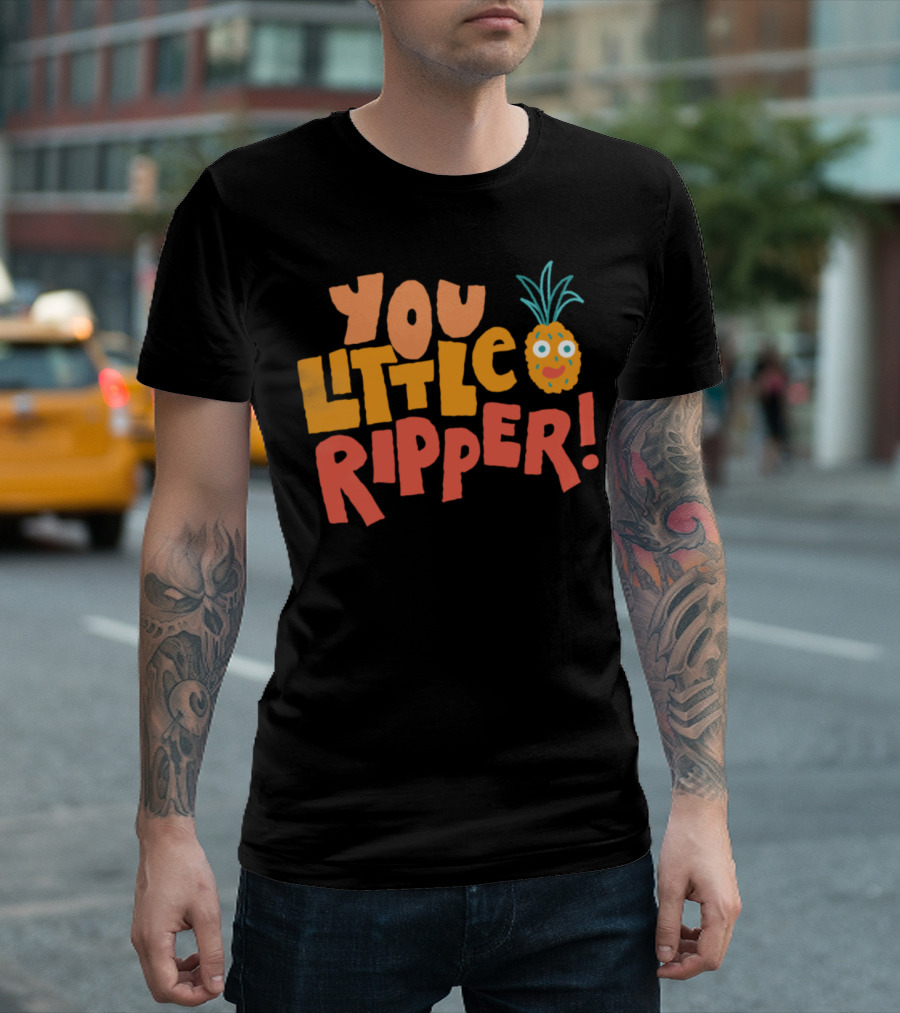 You Little Ripper Pineapple Cute Down Under Ripper T-Shirt
