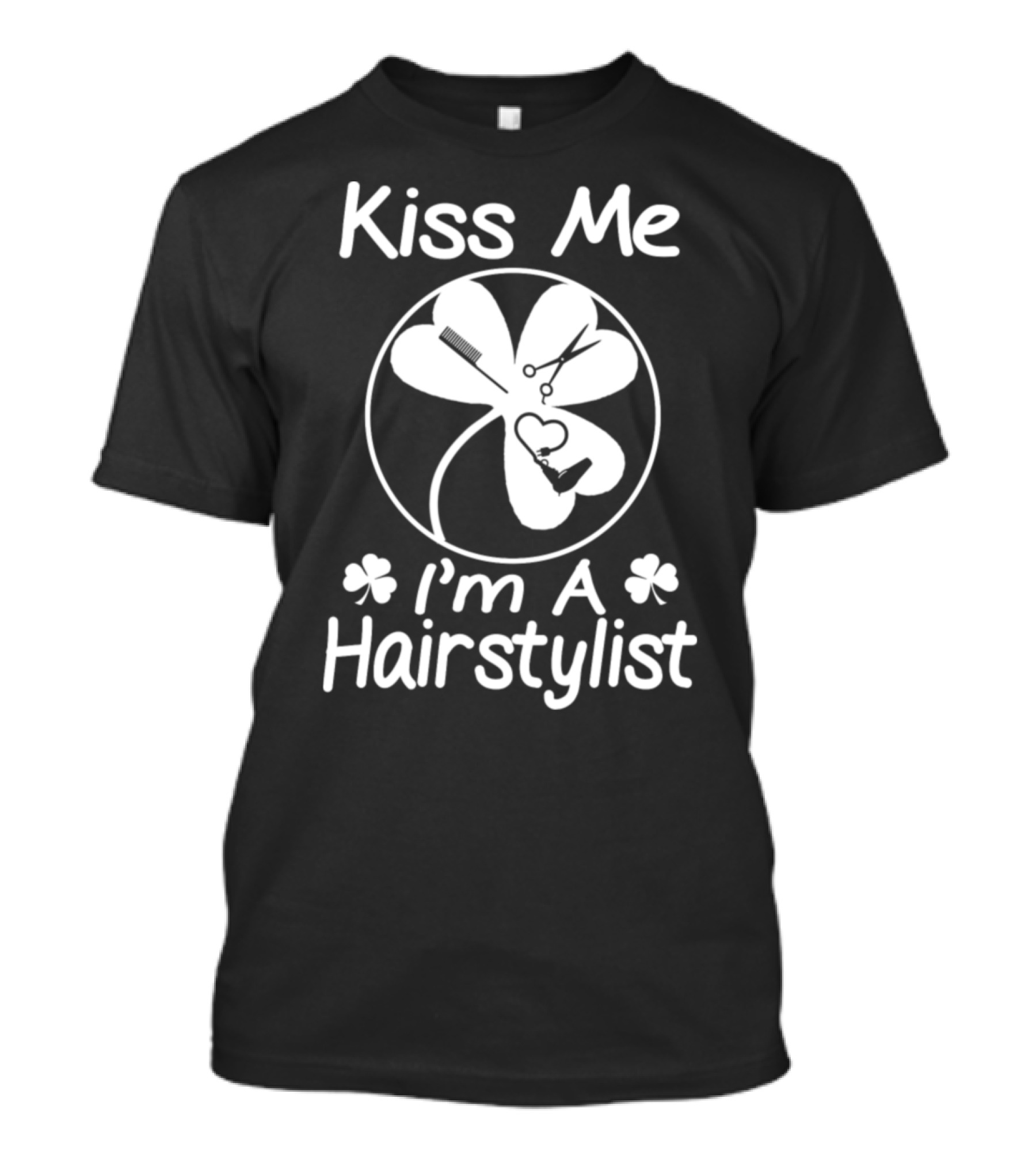 Kiss Me I'm A Hairstylist Shamrock Scissors Comb Heart T-Shirt