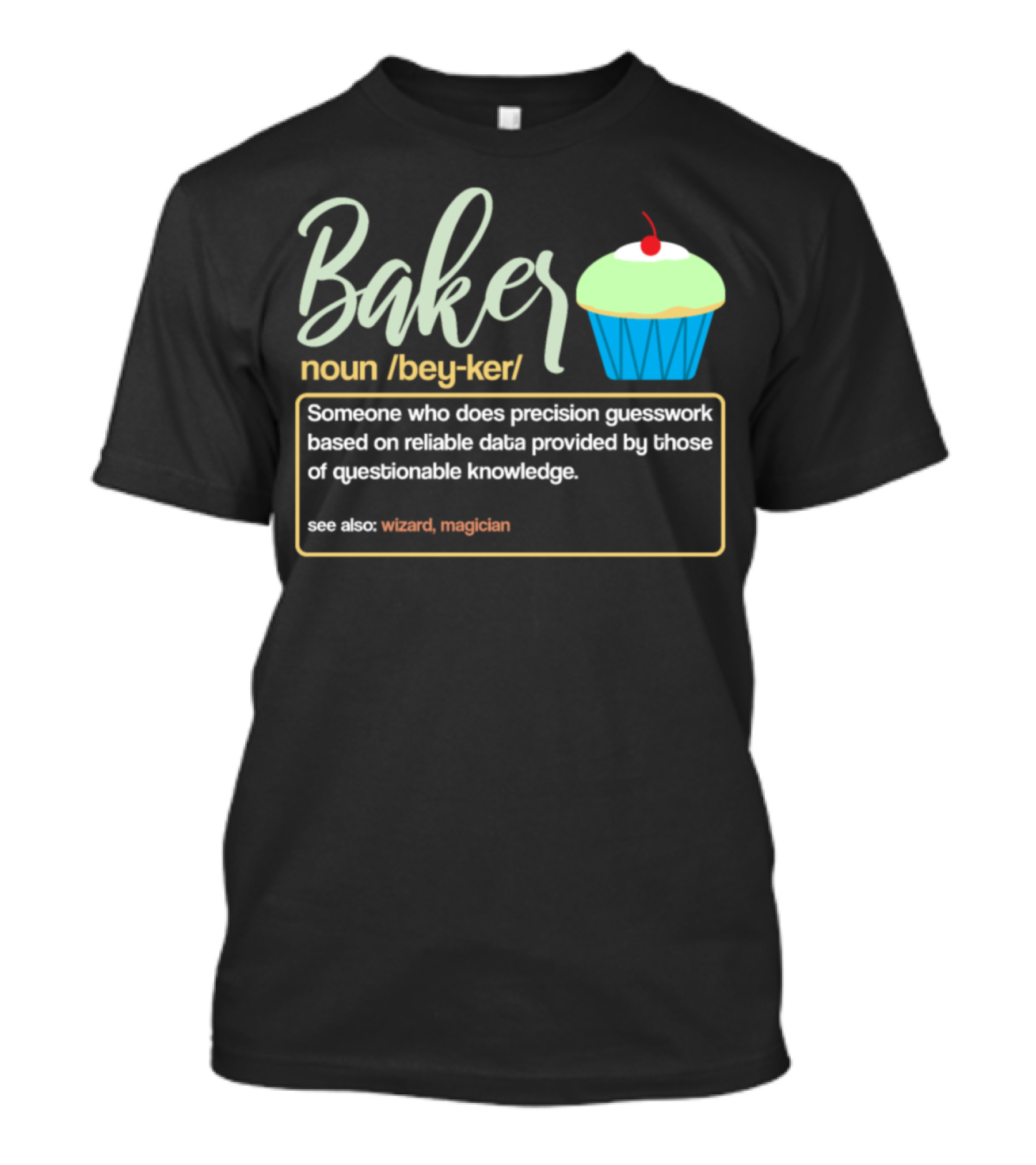 Baker Noun Definition Wizard Magician Cupcake Baking T-Shirt