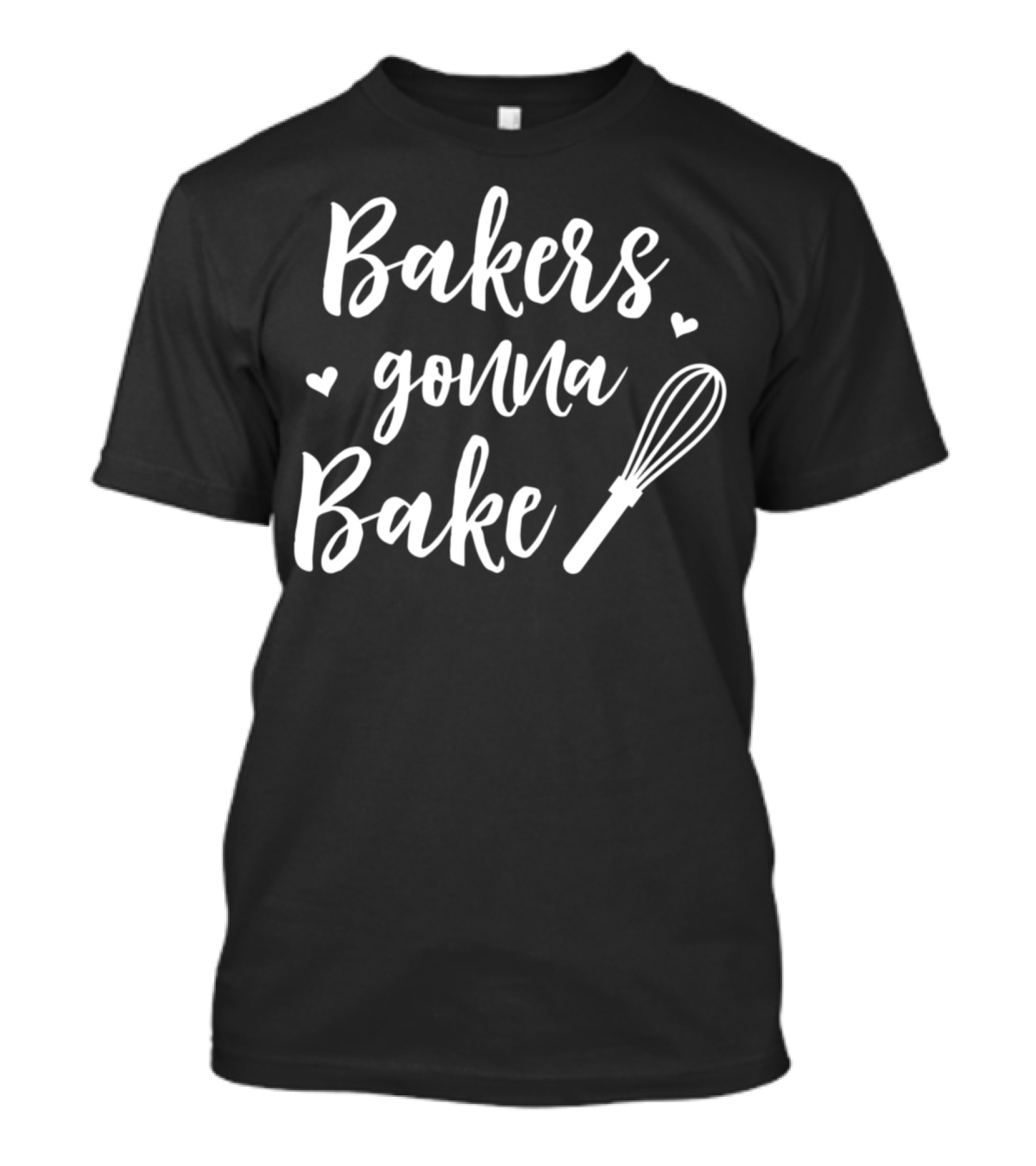 Bakers Gonna Bake Whisk Hearts T-Shirt