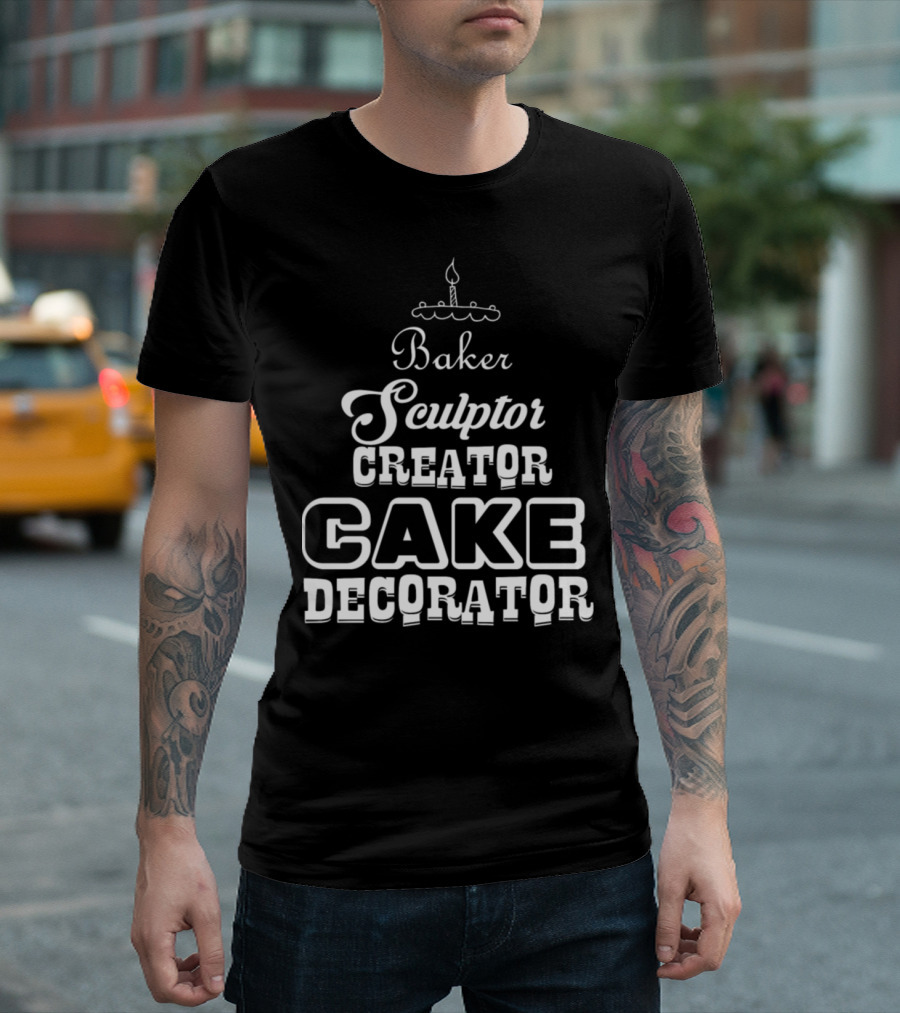 Baker Sculptor Creator Cake Decorator Candle T-Shirt
