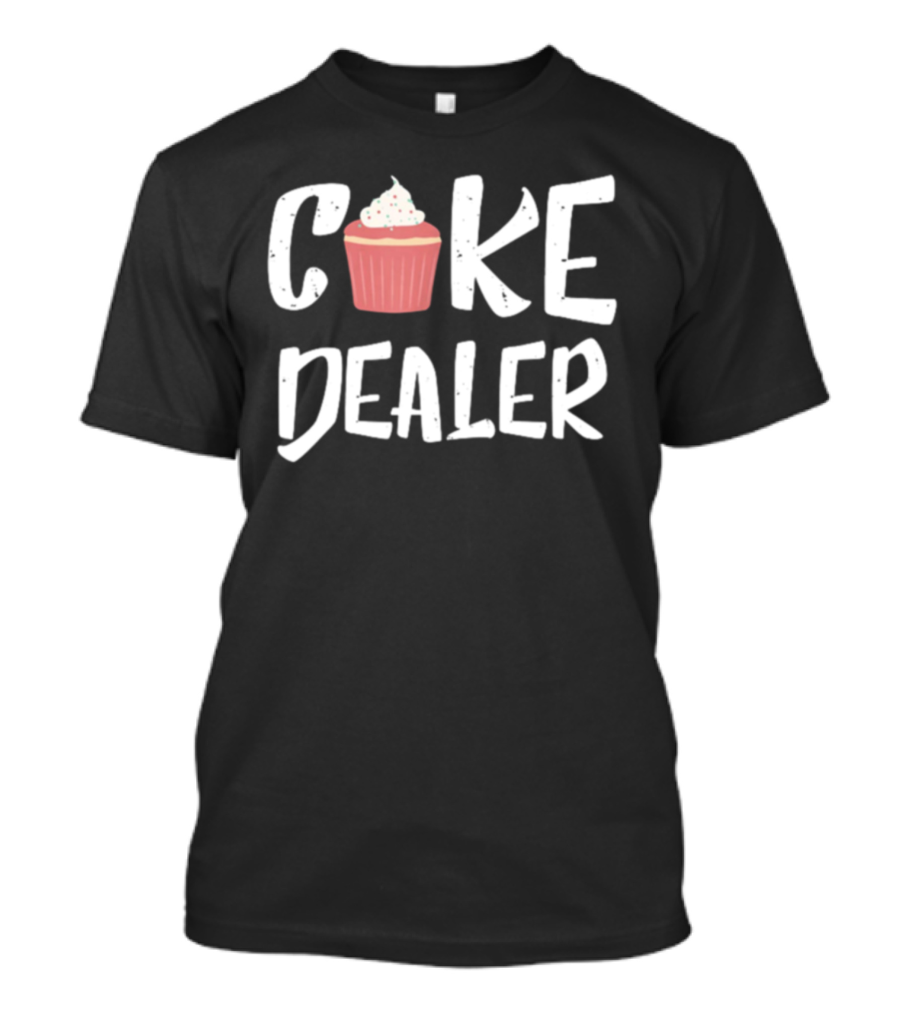 Cake Dealer Cupcake Baker T-Shirt
