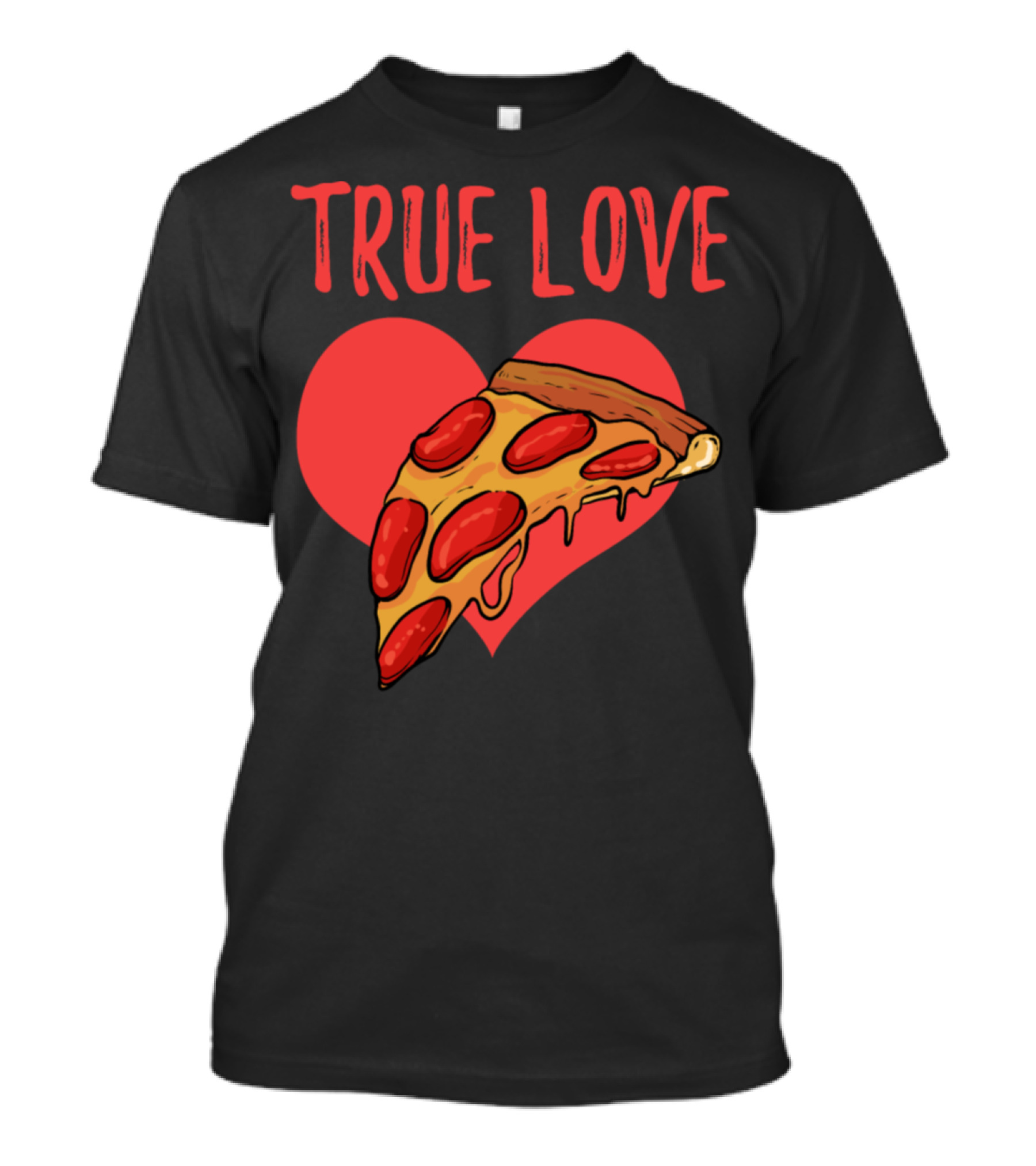 True Love Pepperoni Pizza Heart T-Shirt