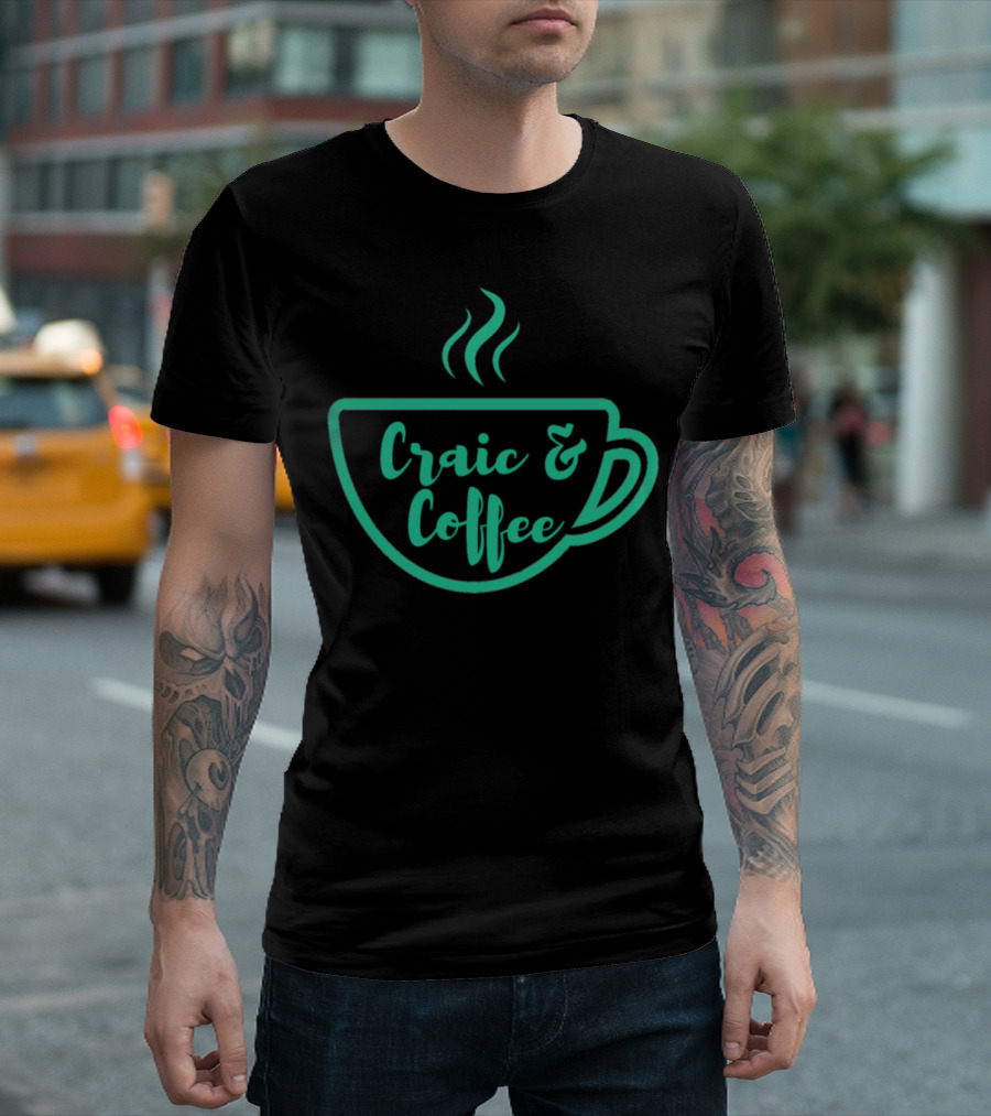 Craic And Coffee What's The Craic Cup T-Shirt