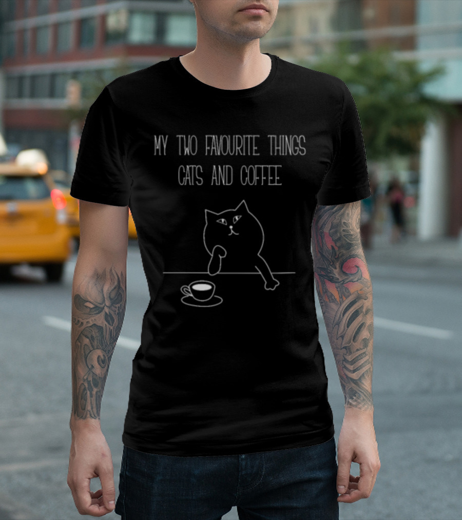My Two Favourite Things Cats And Coffee T-Shirt