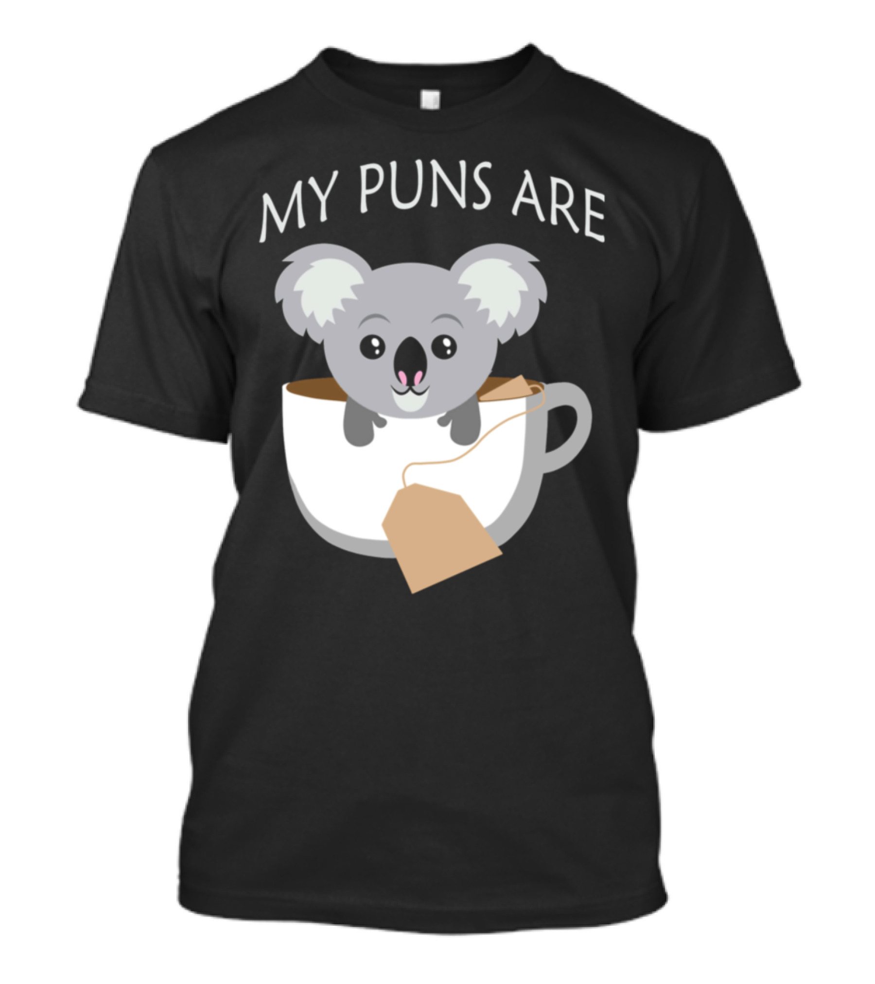 Koala My Puns Are Tea-rific T-Shirt