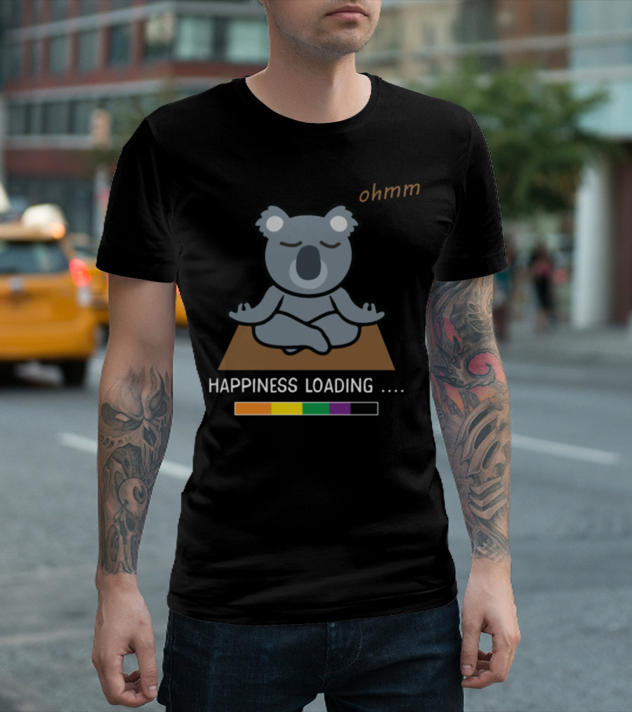 Happiness Loading Ohmm Yoga Koala Bear Meditating Meditation Koala T-Shirt