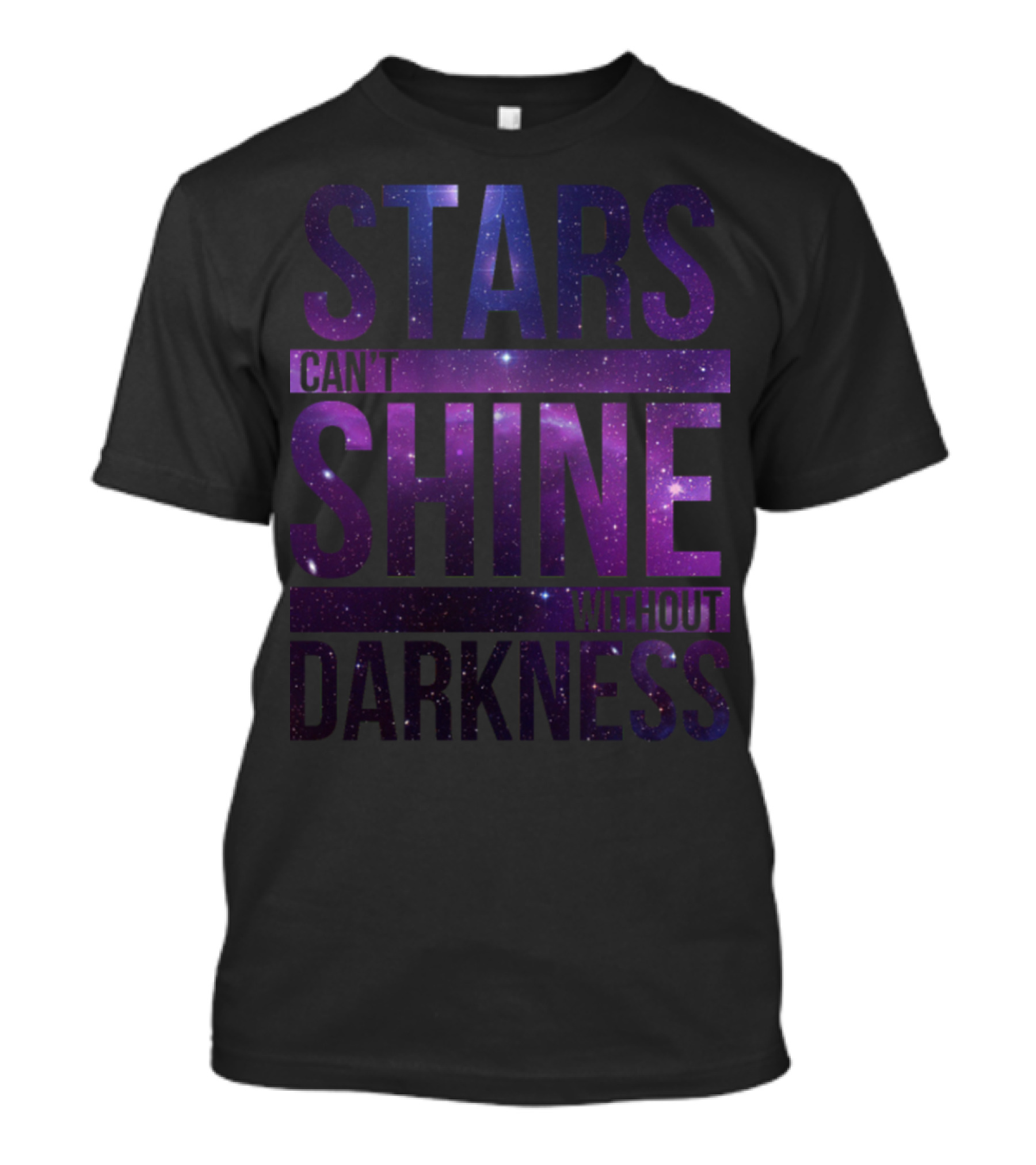Stars Can't Shine Without Darkness Galaxy Purple T-Shirt