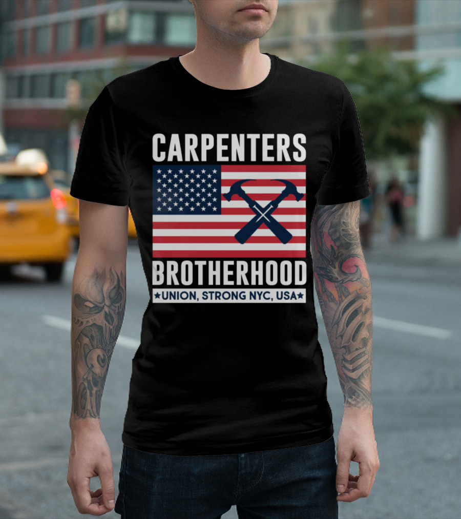 CARPENTERS BROTHERHOOD UNION STRONG NYC USA T-Shirt