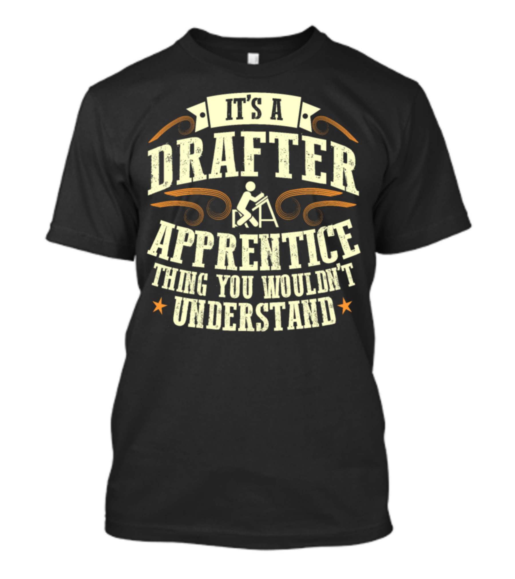 It's A Drafter Apprentice Thing You Wouldn't Understand T-Shirt