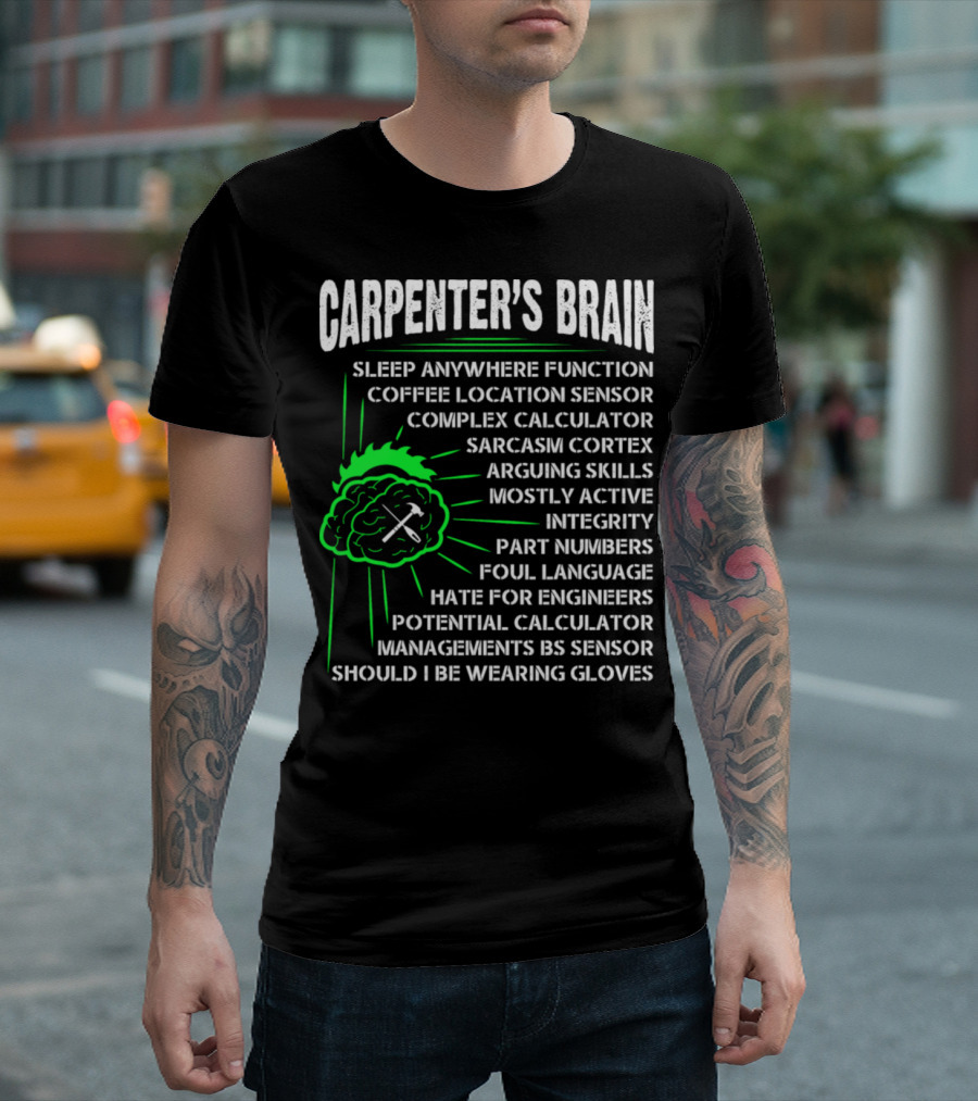 Carpenter's Brain Sleep Anywhere Function Coffee Location Sensor Complex Calculator Sarcasm Cortex T-Shirt