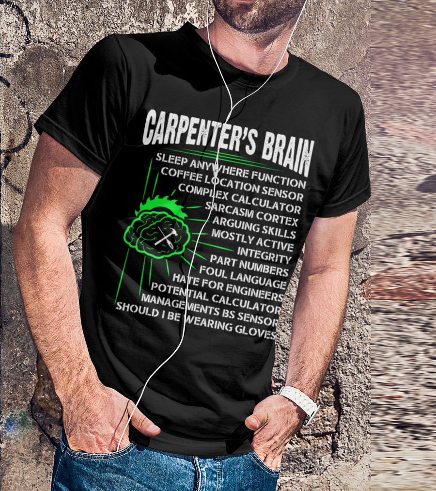 Carpenter's Brain Sleep Anywhere Function Coffee Location Sensor Complex Calculator Sarcasm Cortex T-Shirt