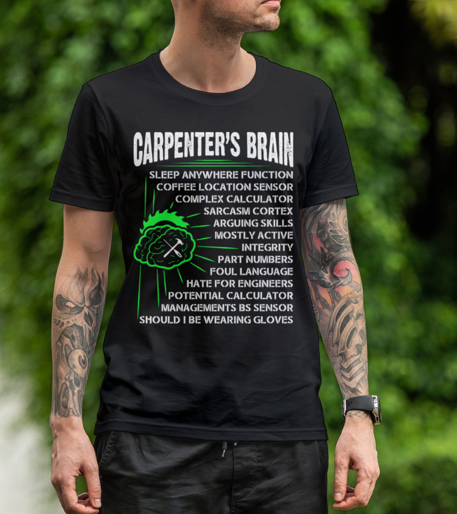 Carpenter's Brain Sleep Anywhere Function Coffee Location Sensor Complex Calculator Sarcasm Cortex T-Shirt