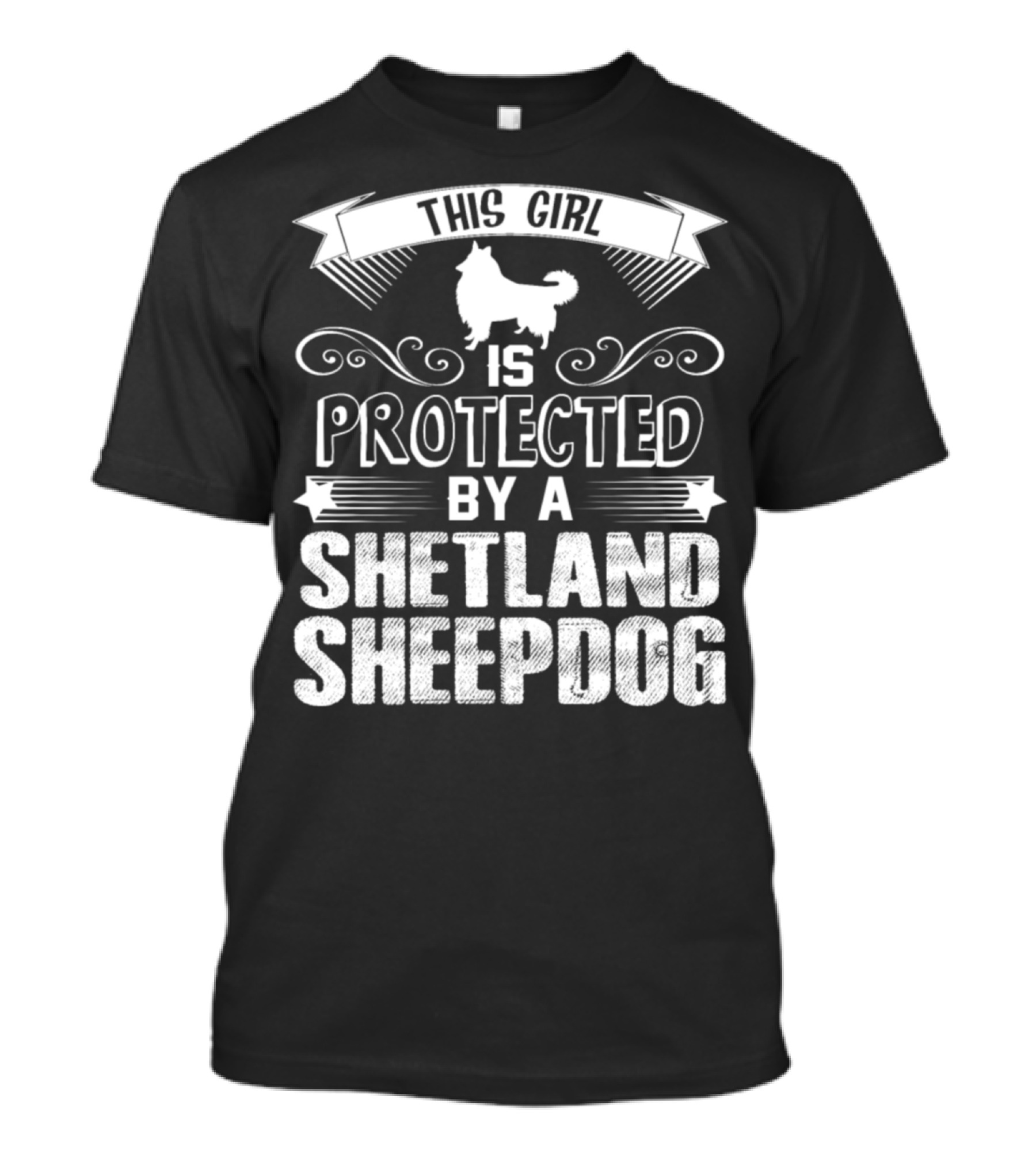 This Girl Is Protected By A Shetland Sheepdog T-Shirt