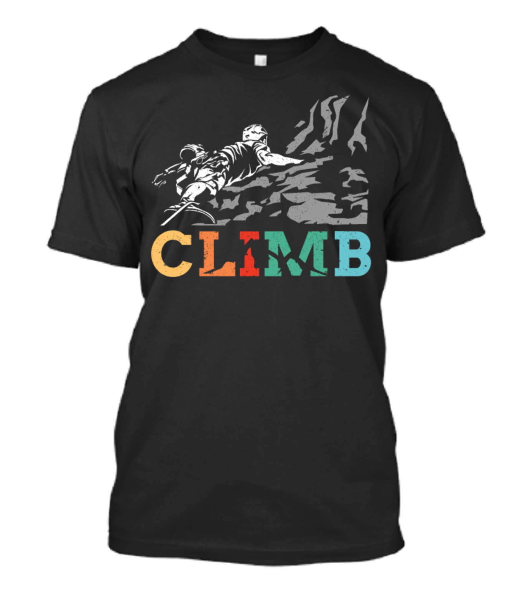 CLIMB Hills And Rock Climbing Adventure T-Shirt