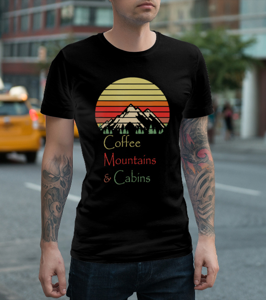 Coffee Mountains And Cabins Adventure Hiking T-Shirt